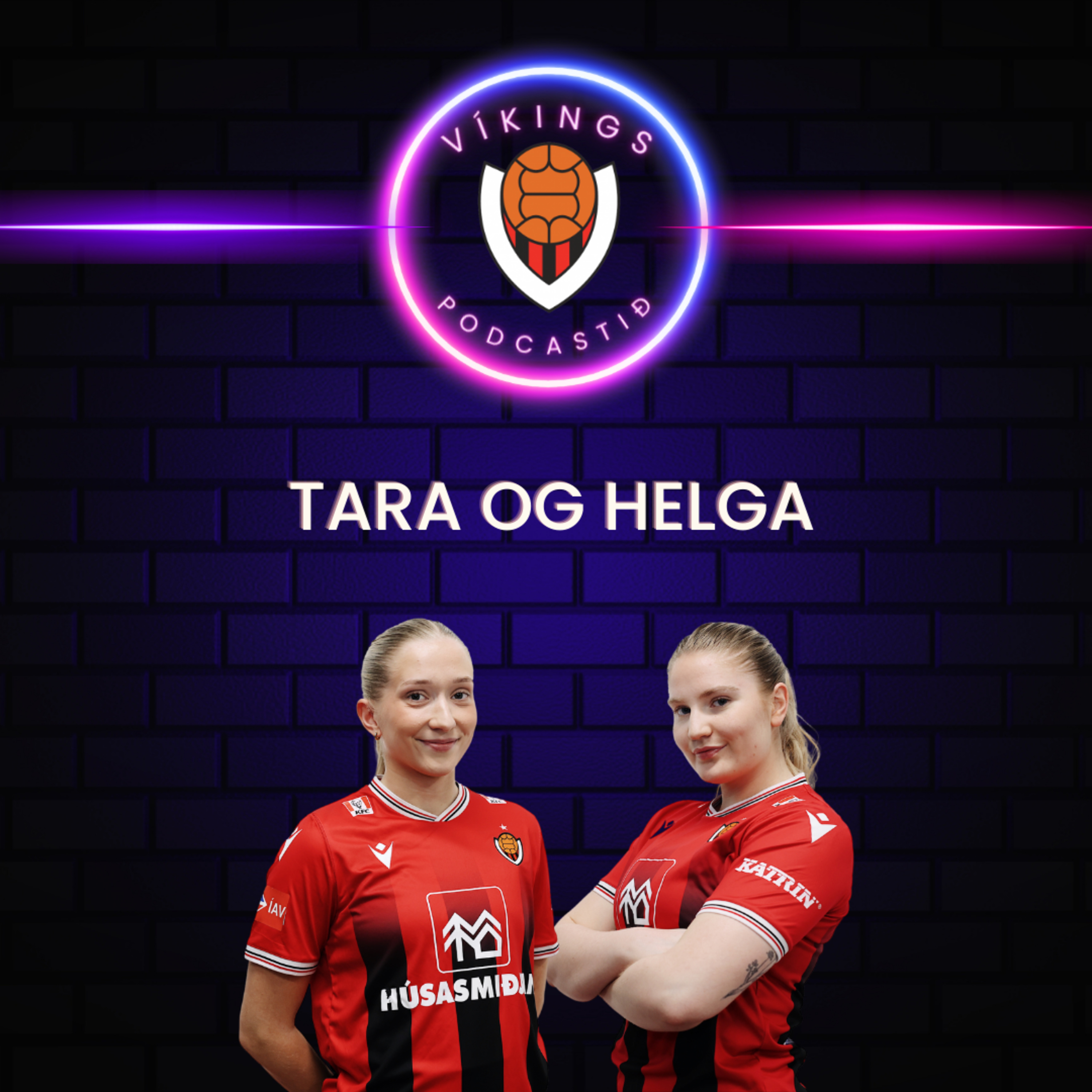 Stelpurnar okkar: Helga og Tara