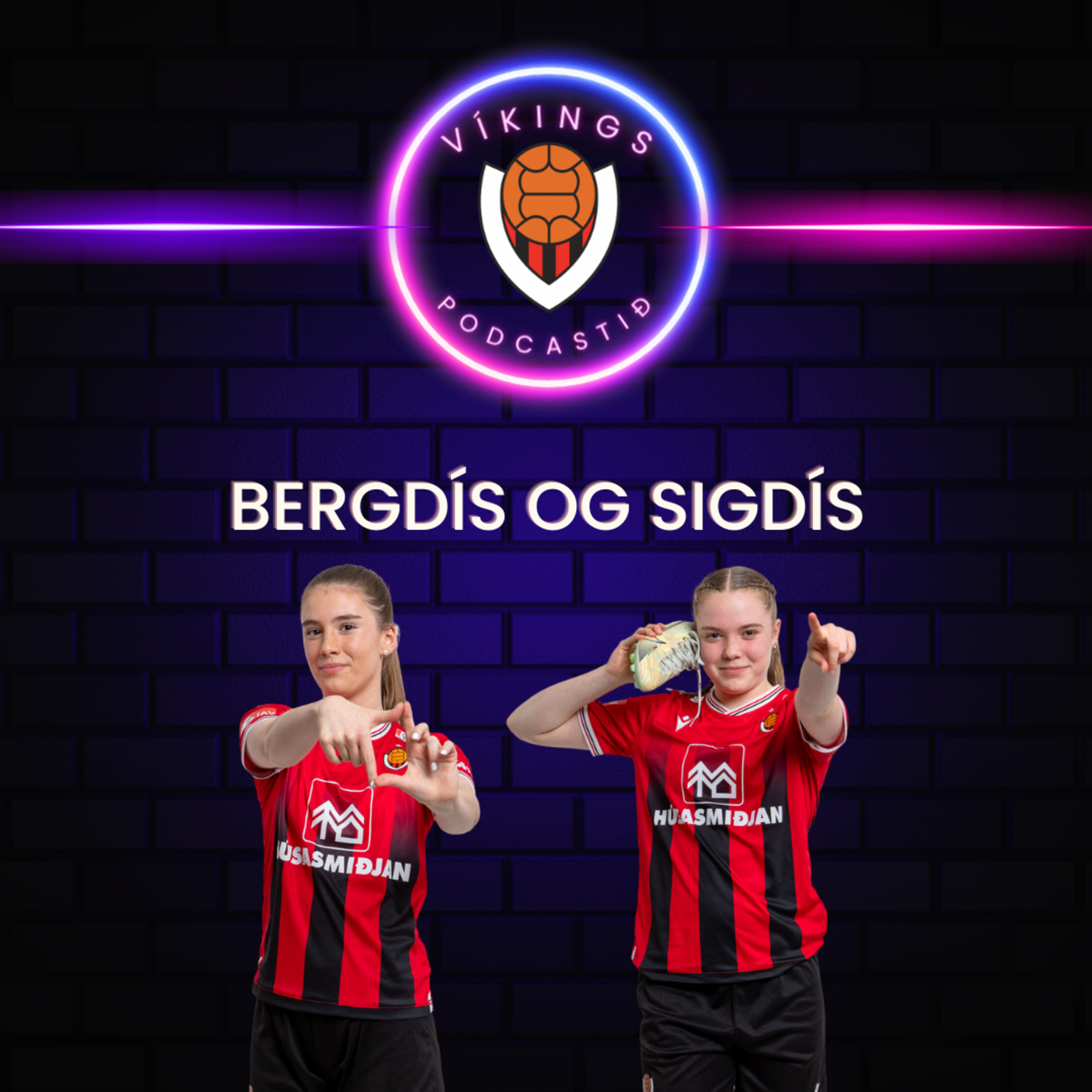 Stelpurnar okkar: Bergdís og Sigdís