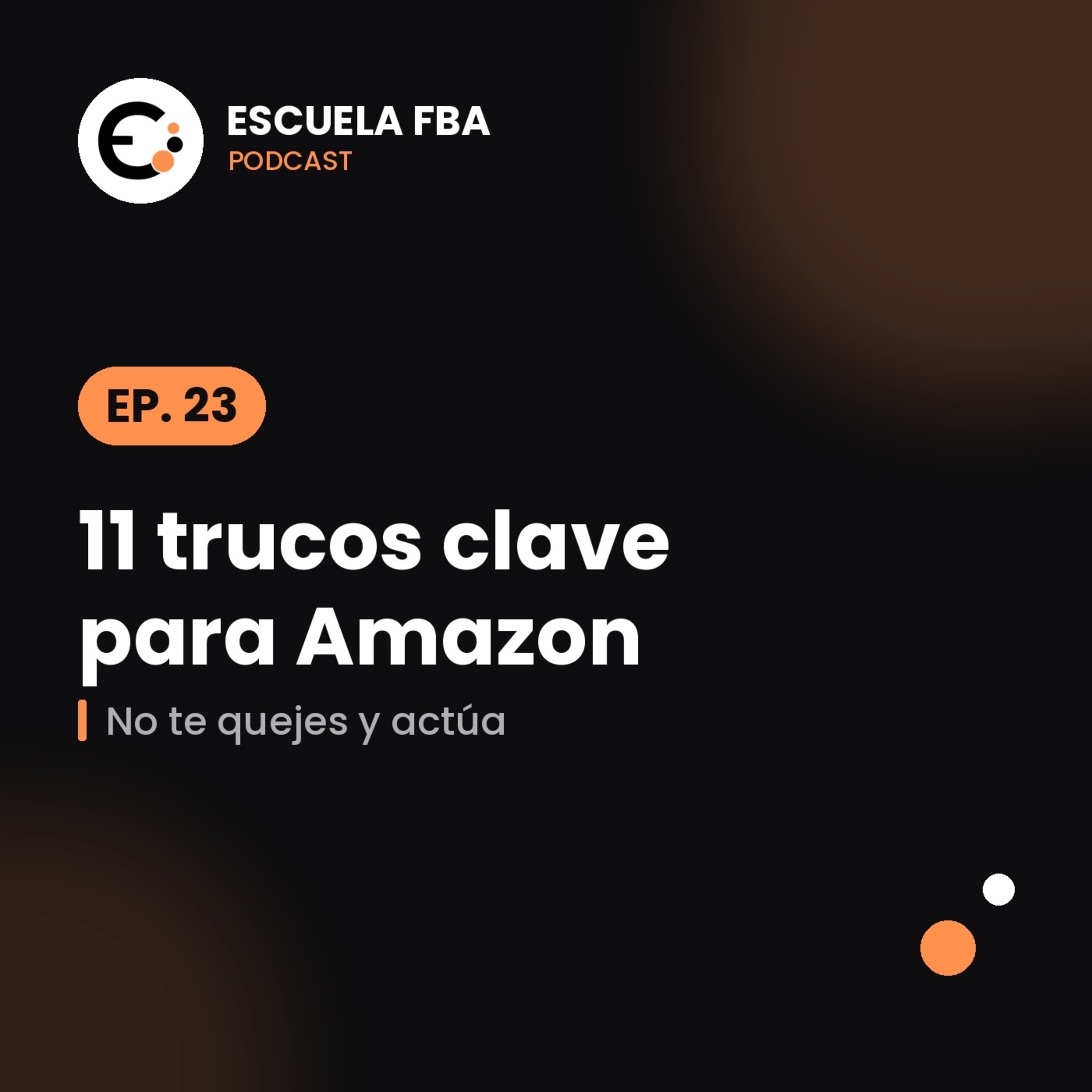 Escuela Fba Amazon - Emprende tu negocio de la mano de Luis, un pequeño empresario de ecommerce 😉