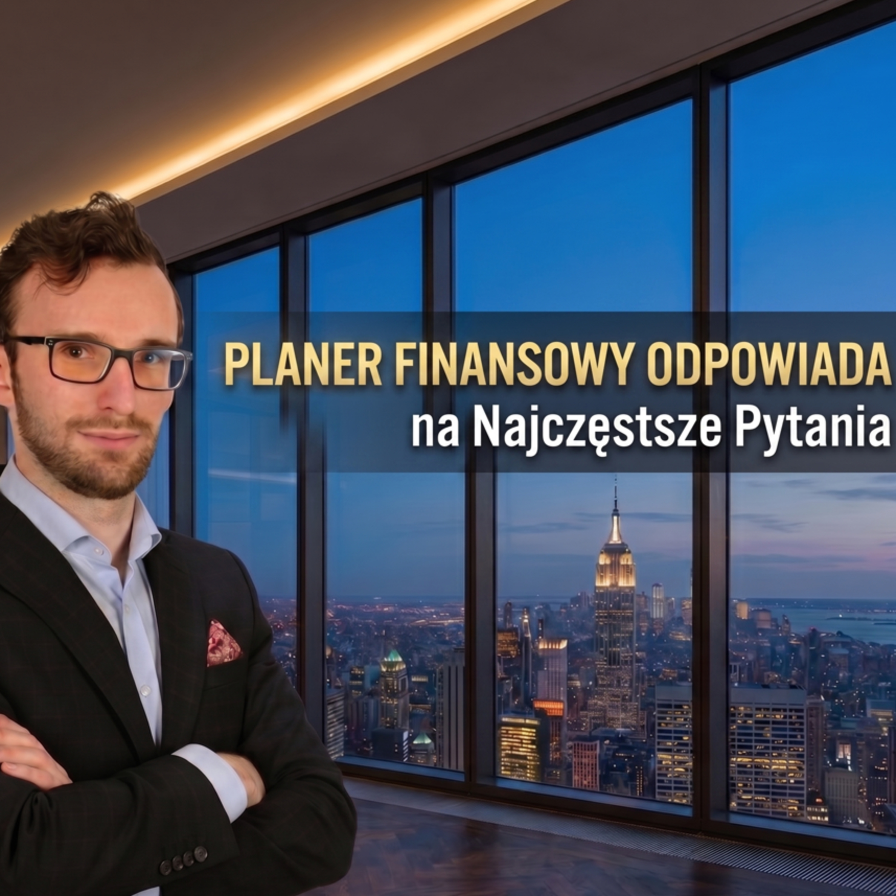 118/Hity i Mity Inwestowania: Planer Finansowy Odpowiada na Najczęściej Zadawane Pytania! episode artwork