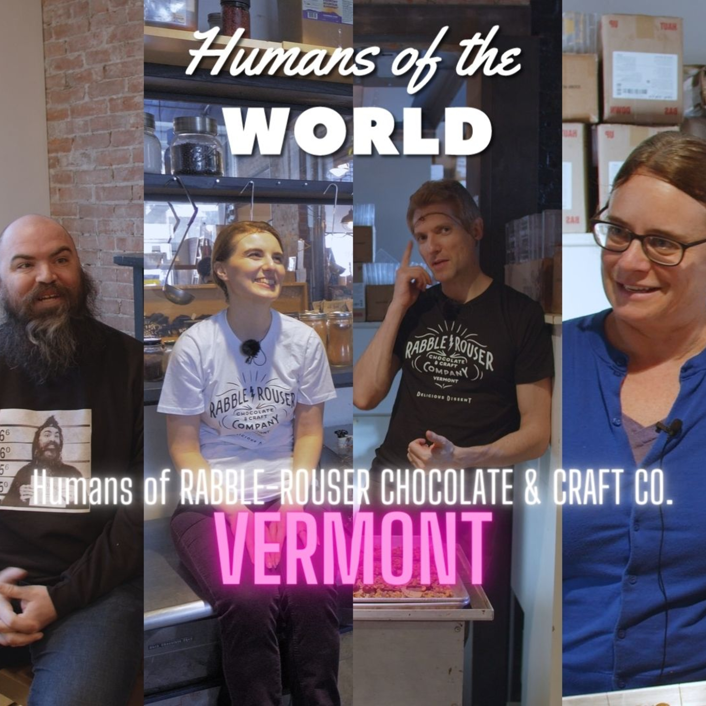 Humans of RABBLE-ROUSER CHOCOLATE & CRAFT CO. - Vermont episode artwork