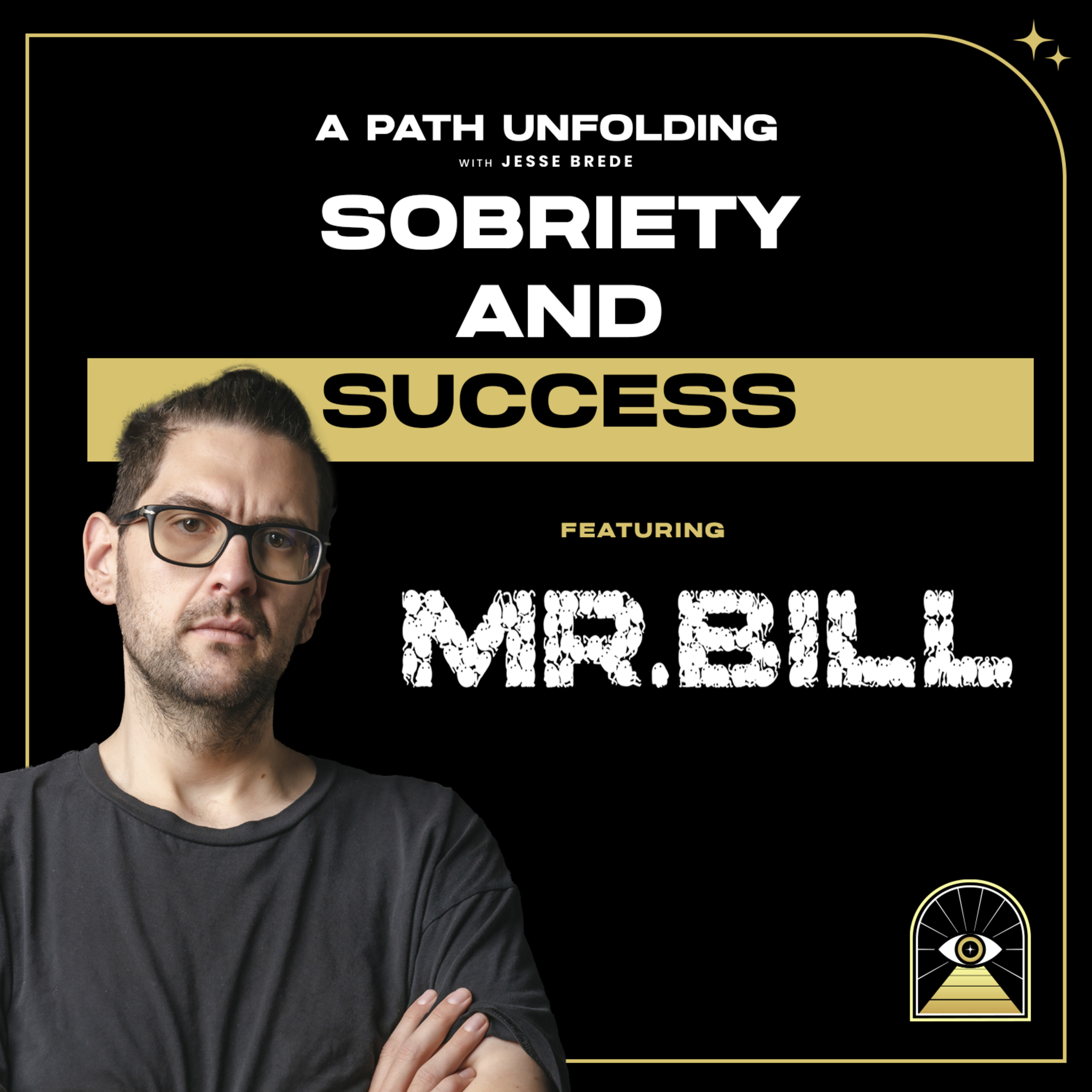Mr. Bill: Sobriety and Success