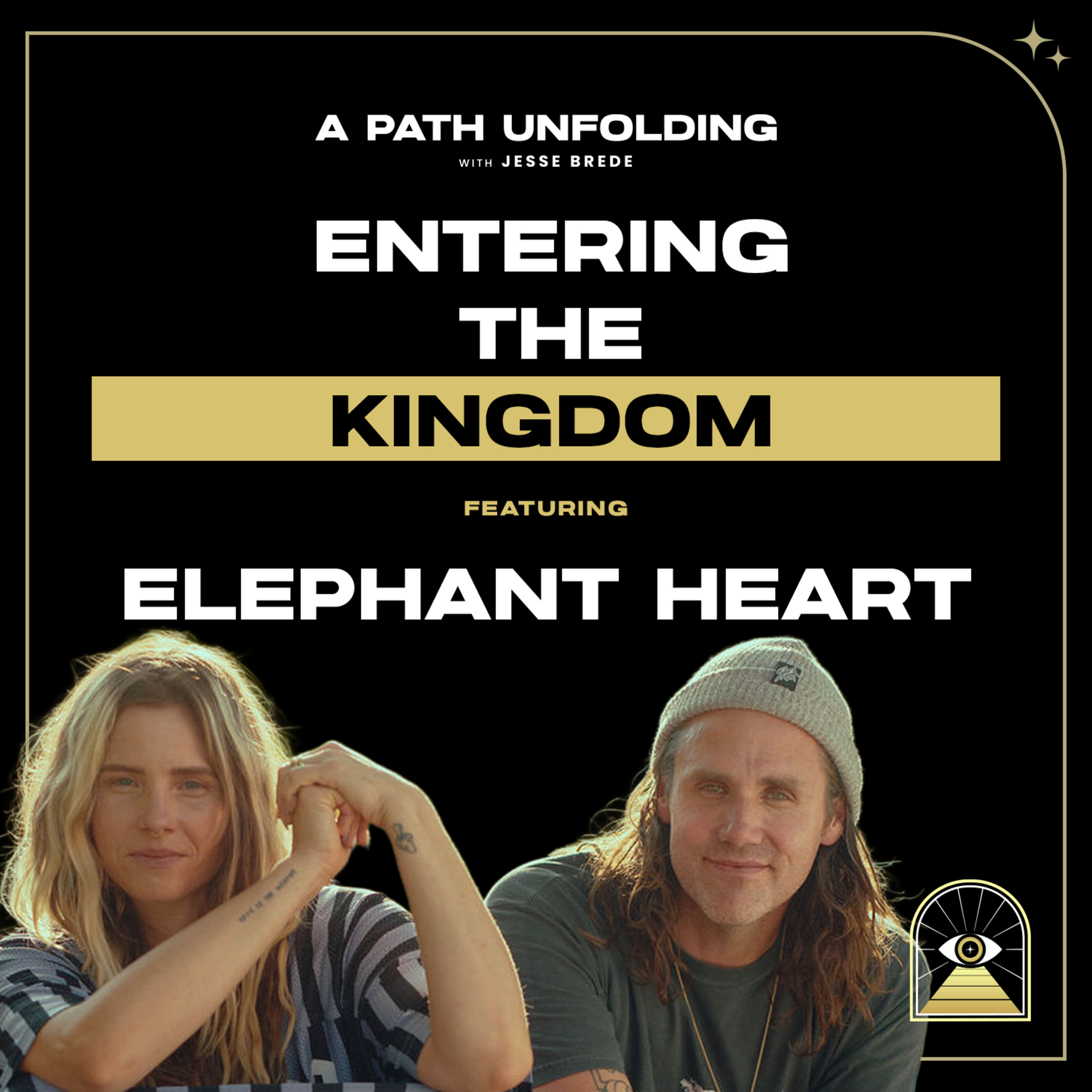 Elephant Heart: Entering the Kingdom