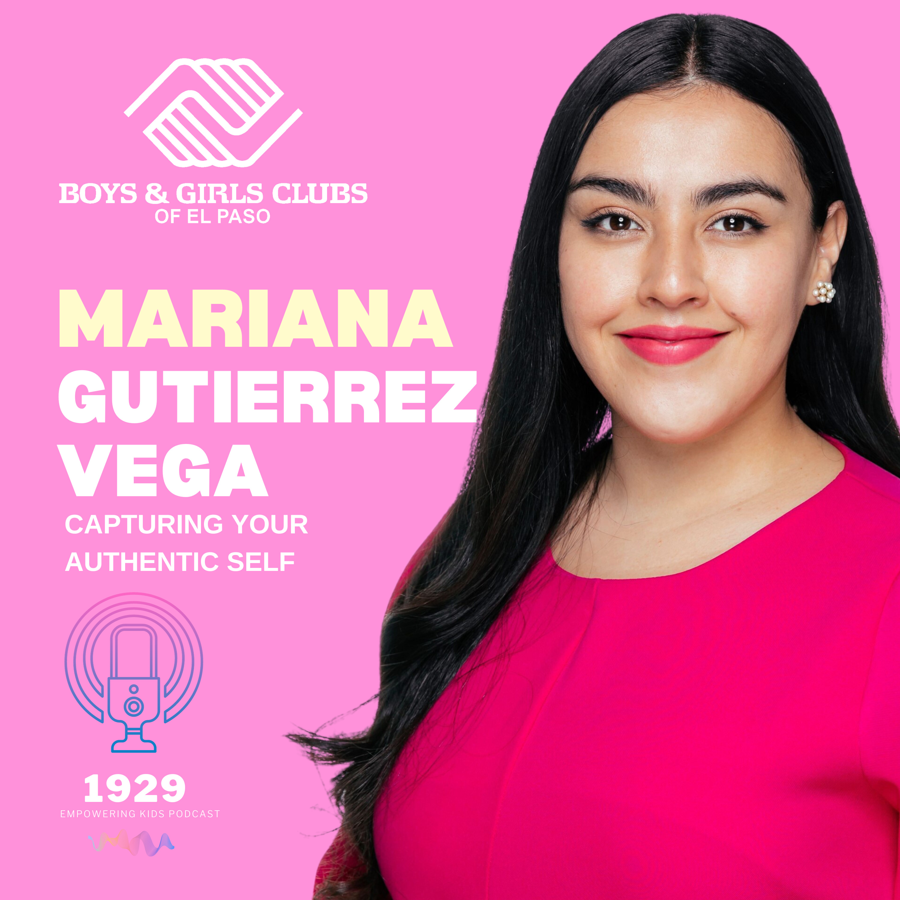 1929 Boys & Girls Clubs of El Paso- Empowering Kids Podcast