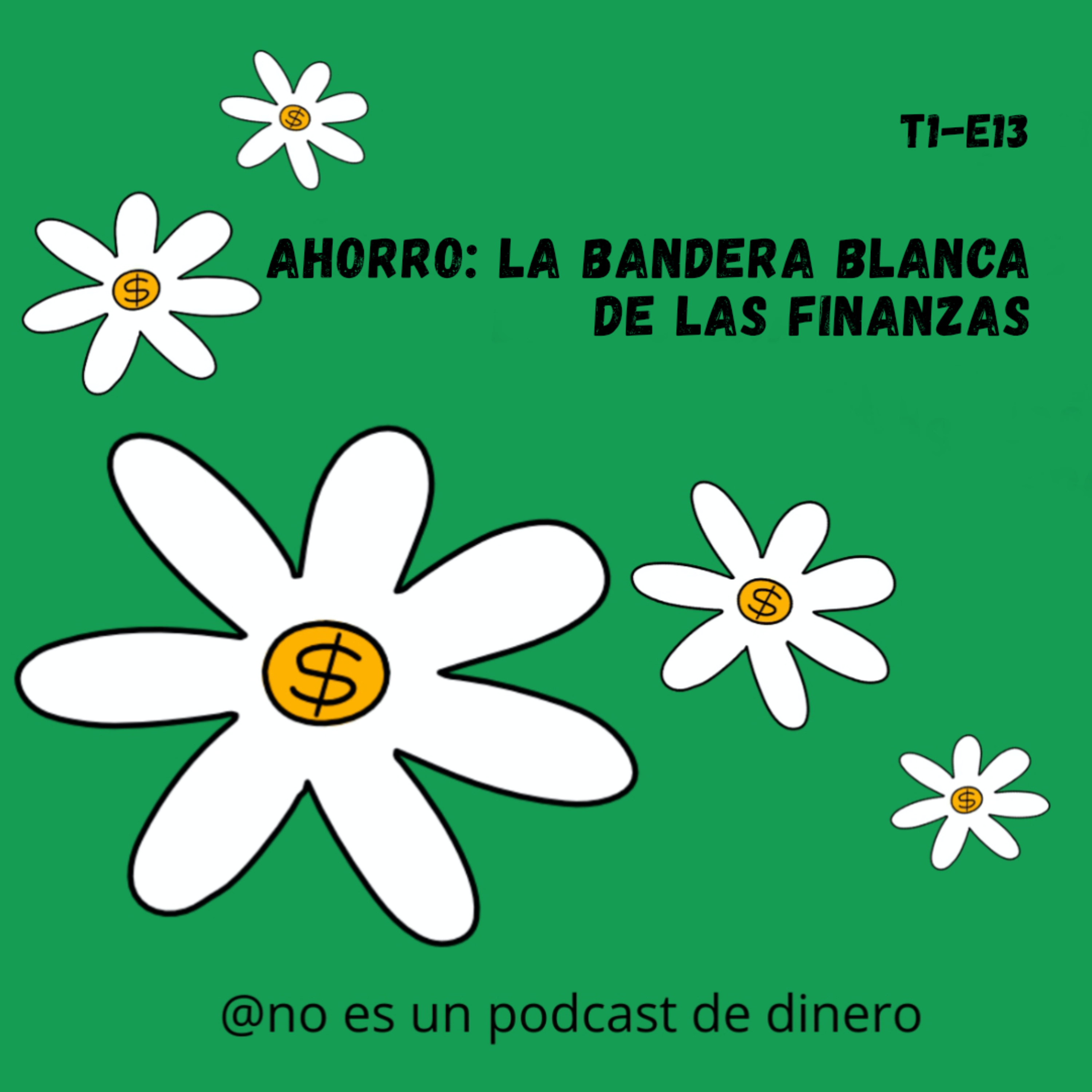 No es un podcast de dinero