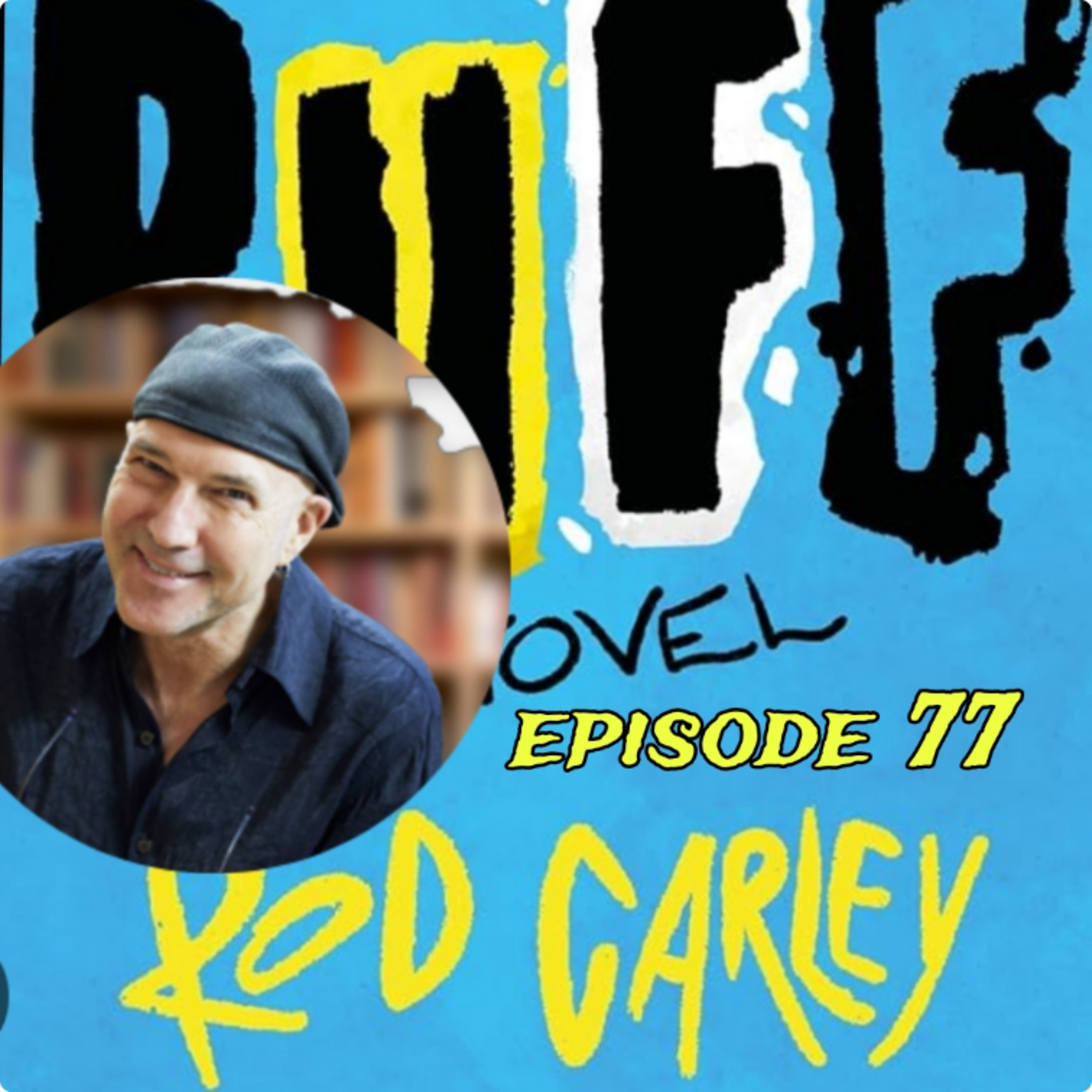 77. Rod Carley (author of Ruff)