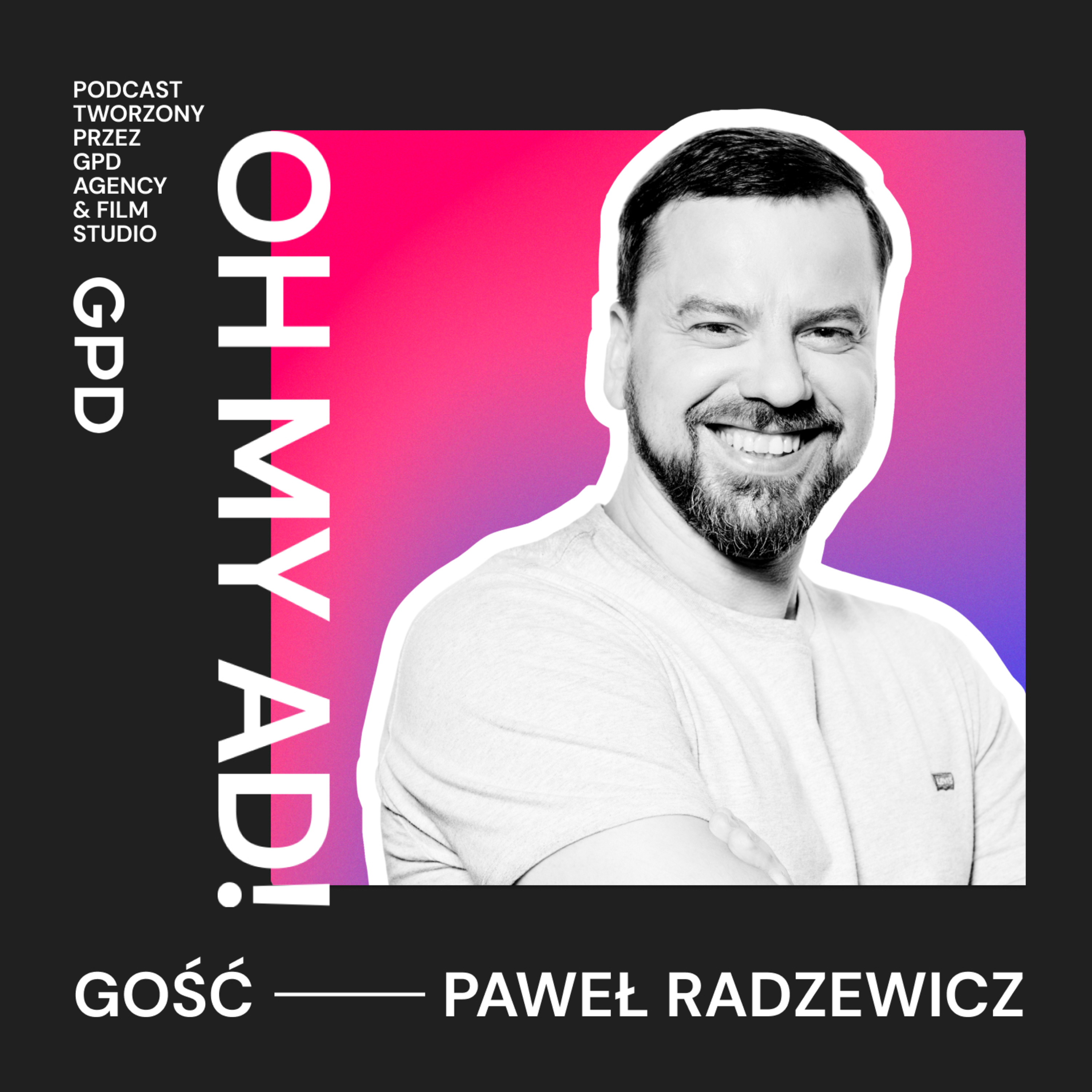 Oh my ad! Podcast by GPD