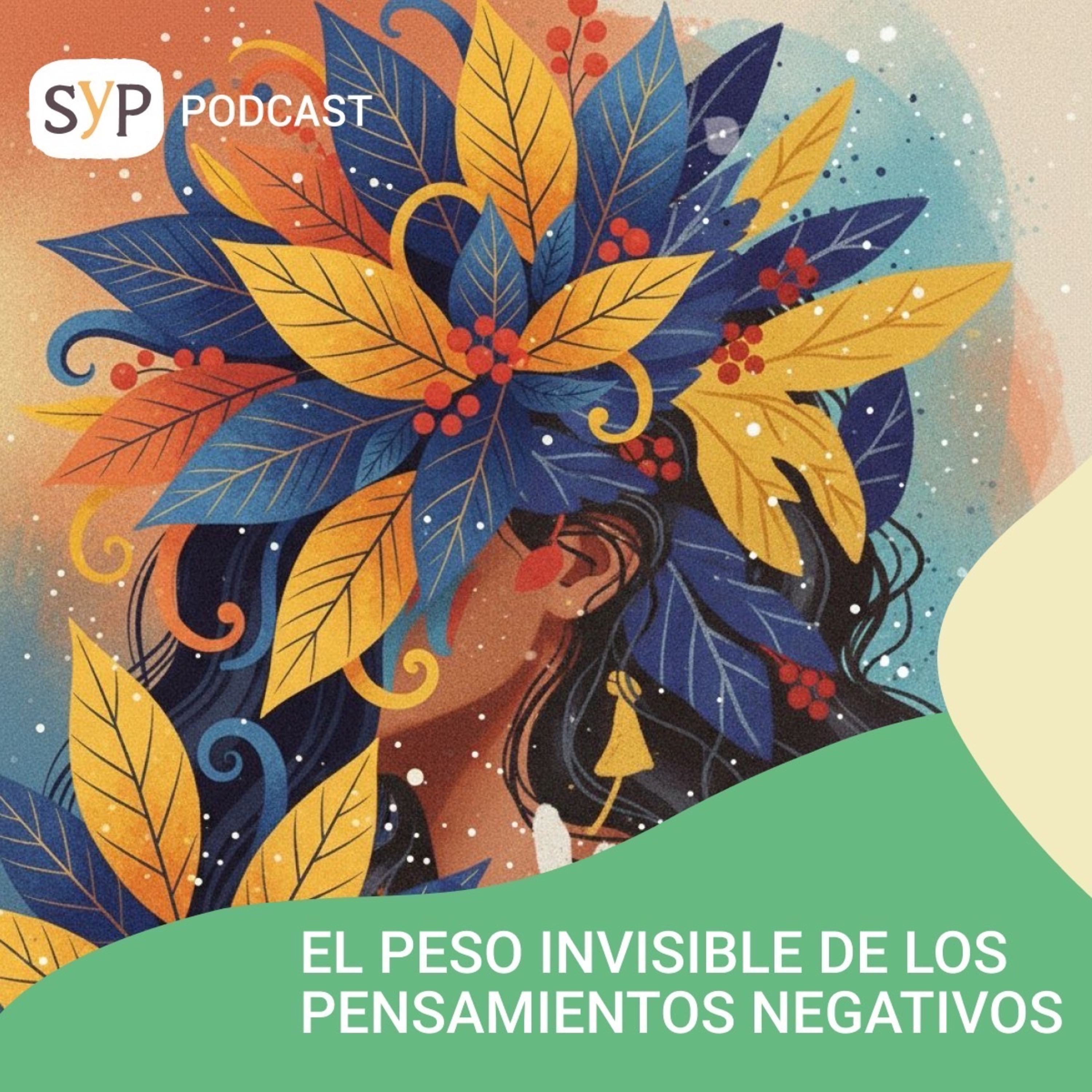 15. El peso invisible de los pensamientos negativos episode artwork