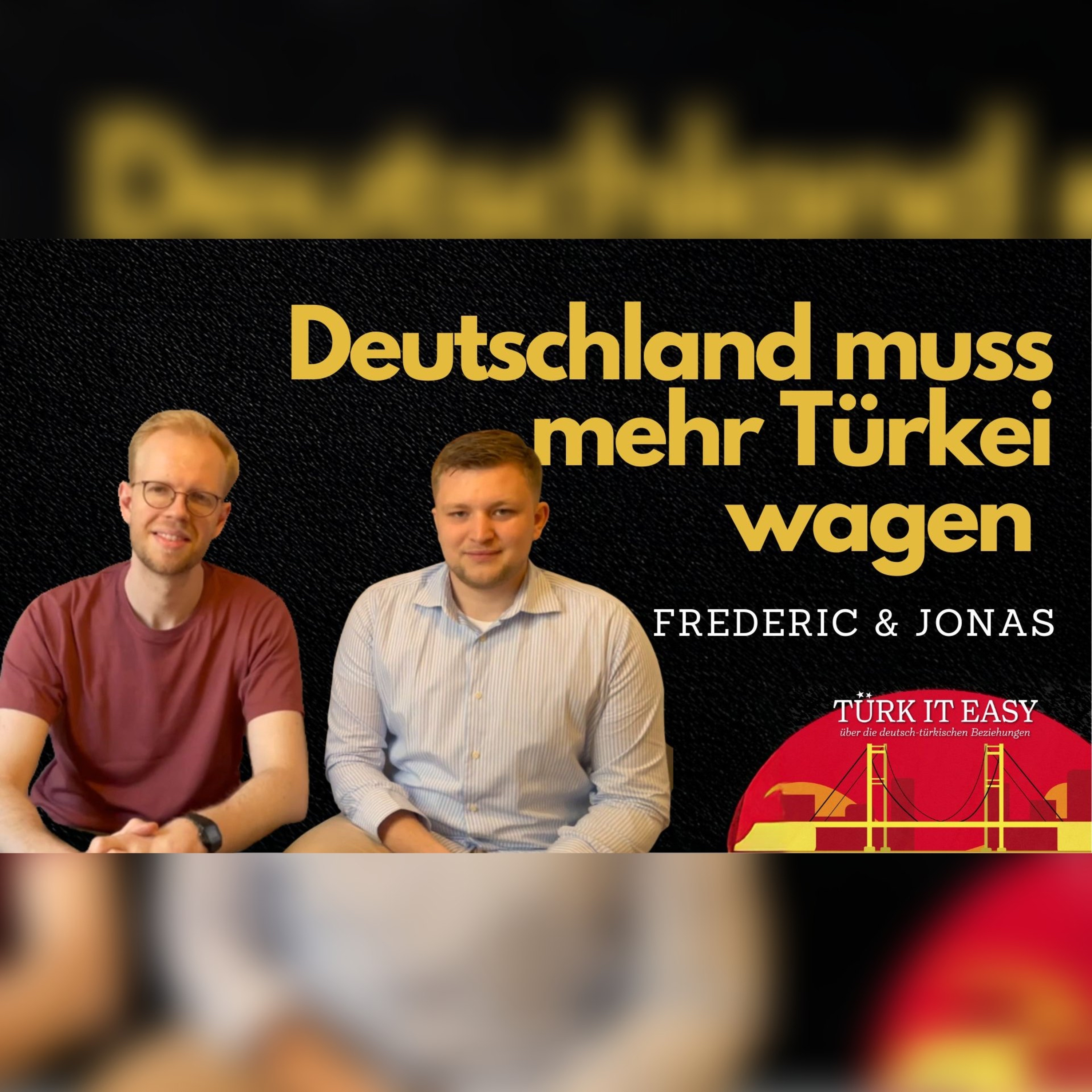 Zwischen Mächten, Moscheen & Meinungen | TÜRK IT EASY #01 | Hoşgeldin episode artwork