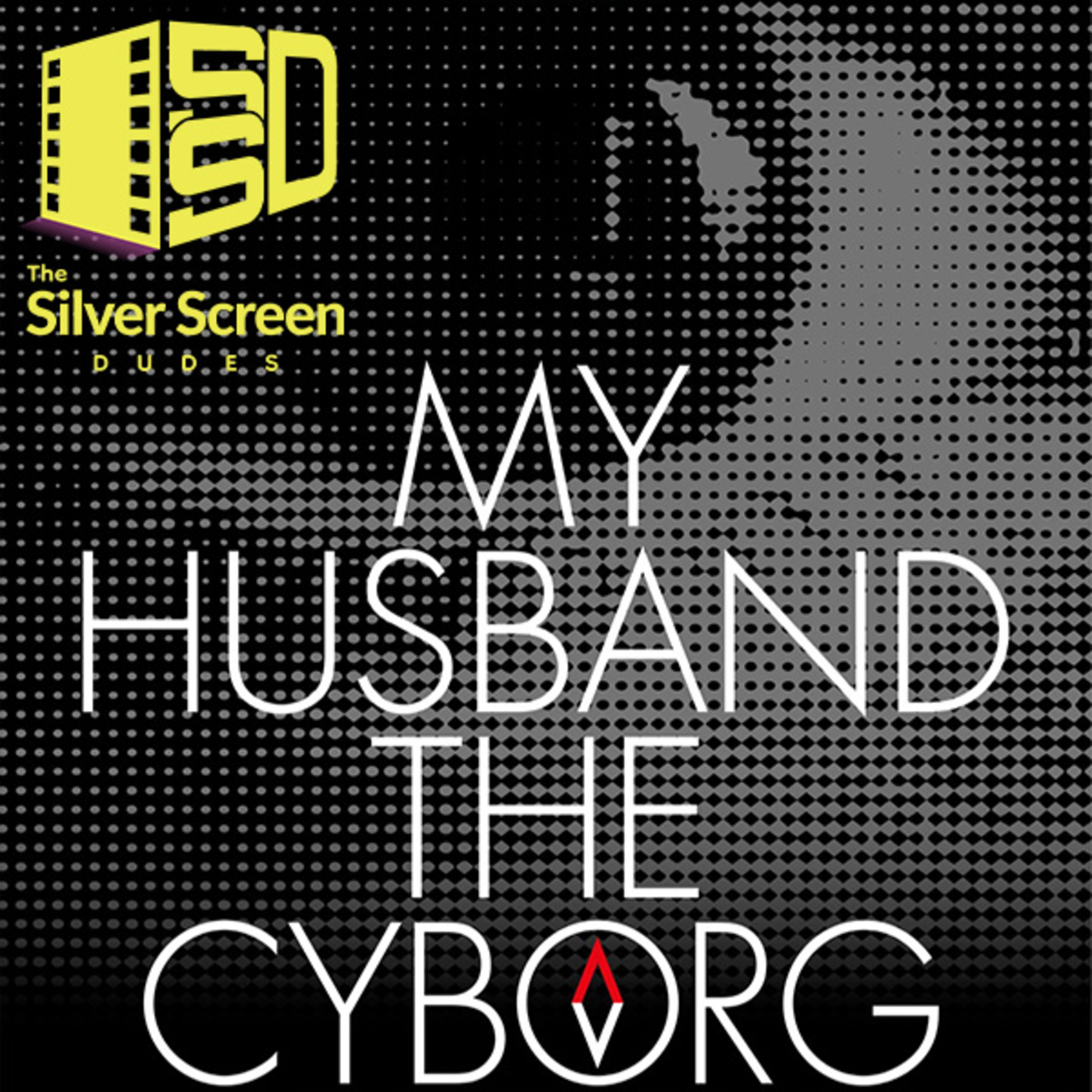 My Husband the Cyborg Movie Review episode artwork