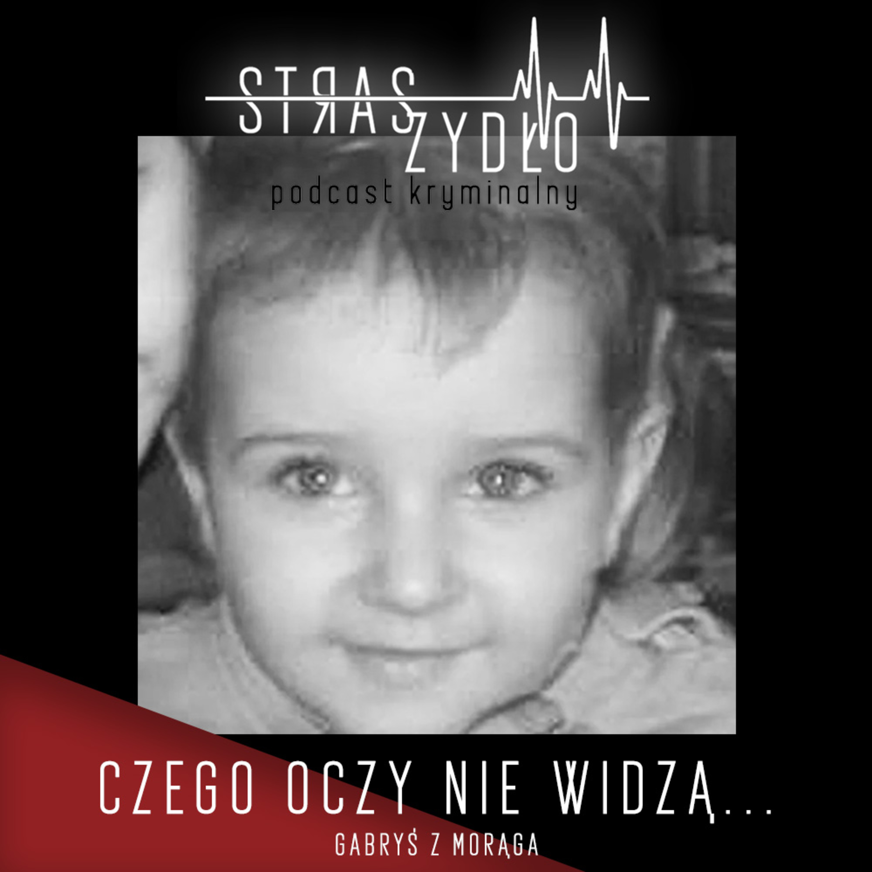STRASZYDŁO - Podcast Kryminalny