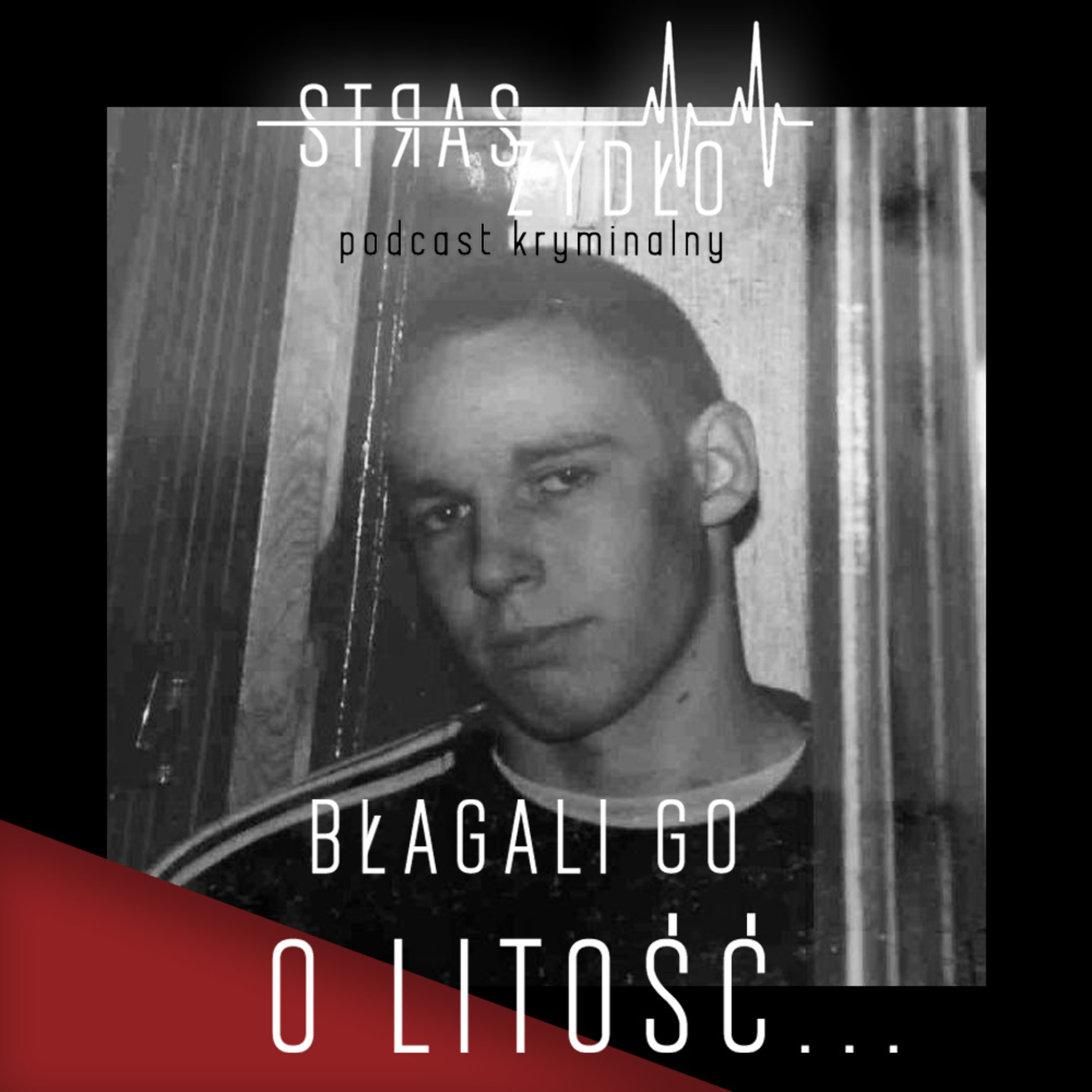 STRASZYDŁO - Podcast Kryminalny