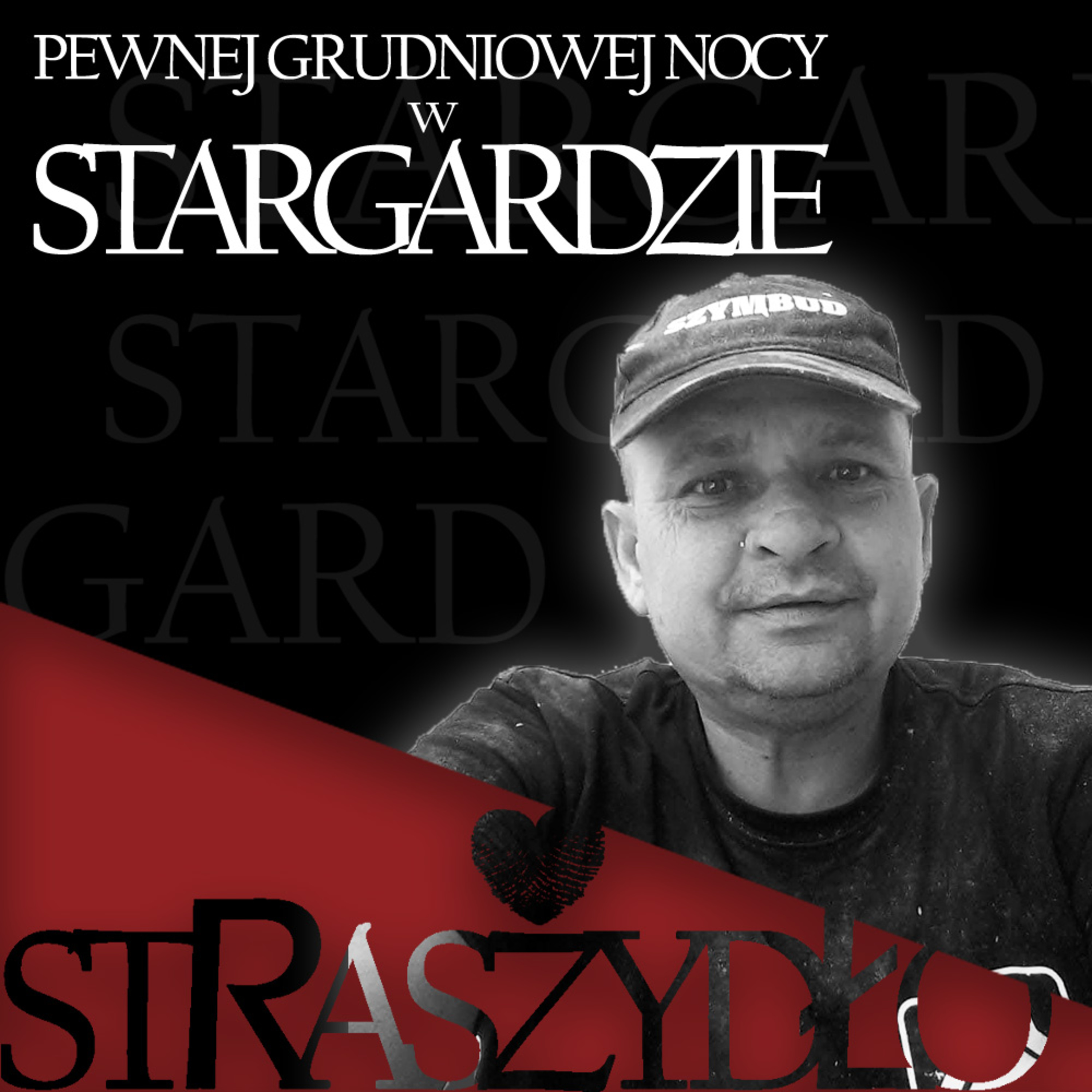 STRASZYDŁO - Podcast Kryminalny
