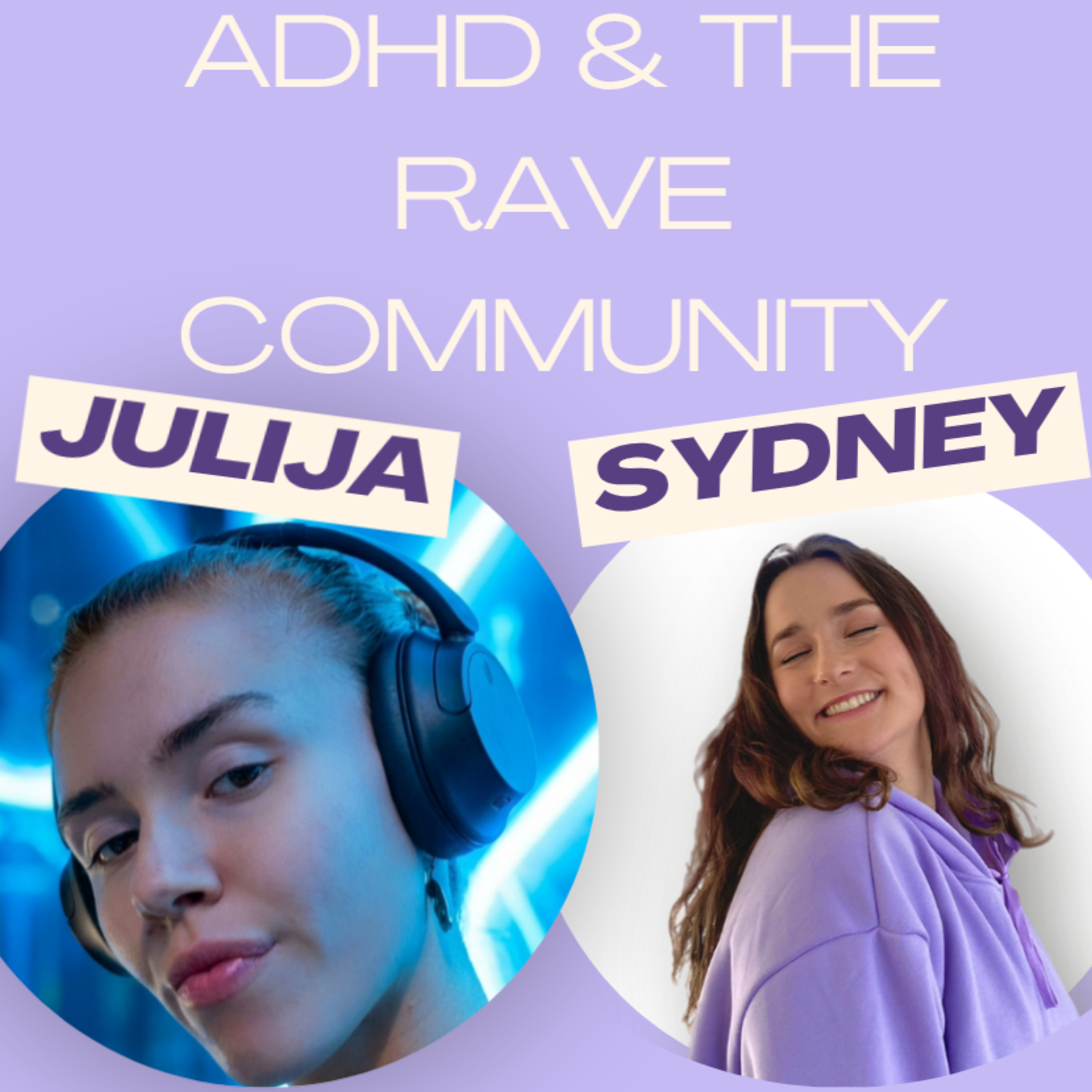 The Power of ADHD in Raving — How Neurodivergence Fuels Creativity and Connection with Julija Lemenaite: The Borrowed Mind episode artwork