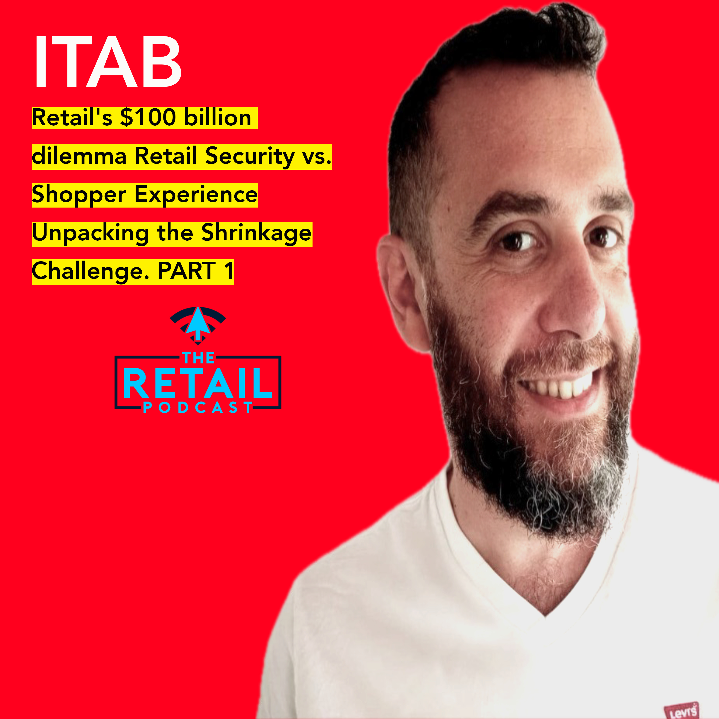 Part 1. Unpacking the $100 Billion Shrinkage Challenge episode artwork