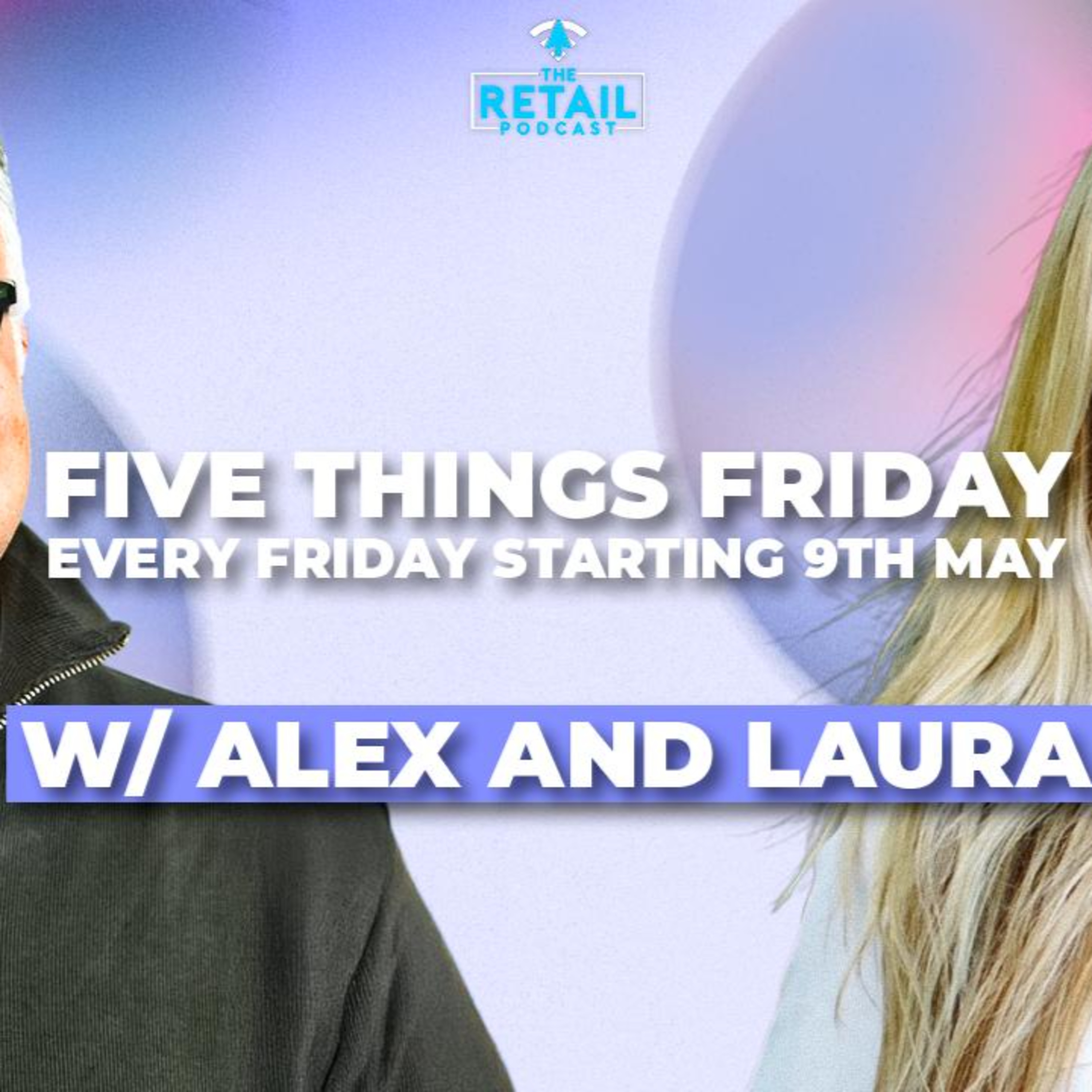 Five Things Friday: Luxury Wellness, World Retail Congress & Retail Strategy Insights episode artwork