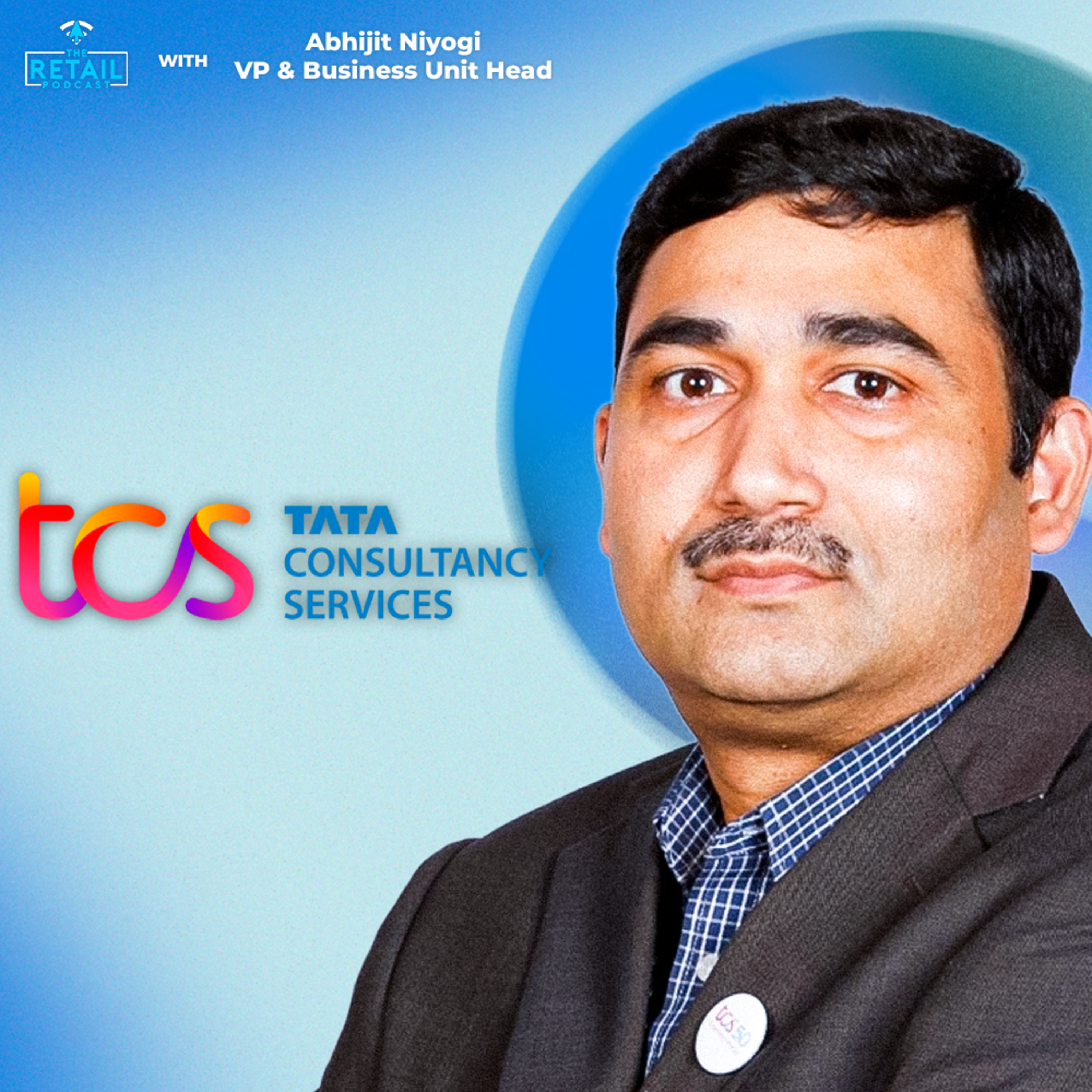 AI: Retail’s New Operating System with TCS VP Abhijit Niyogi episode artwork