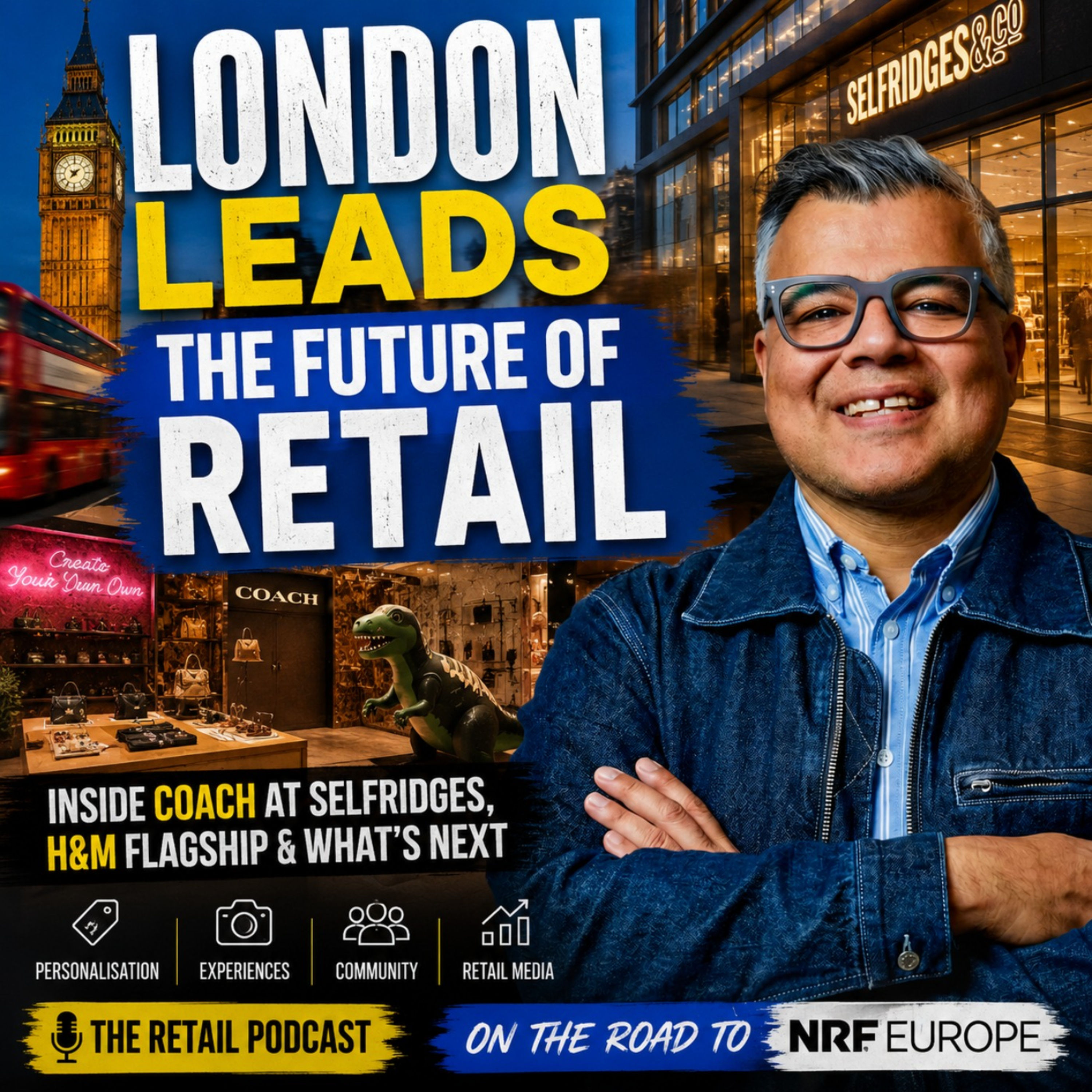 Inside London's Most Innovative Retail Experiences Before NRF Paris (Video) episode artwork