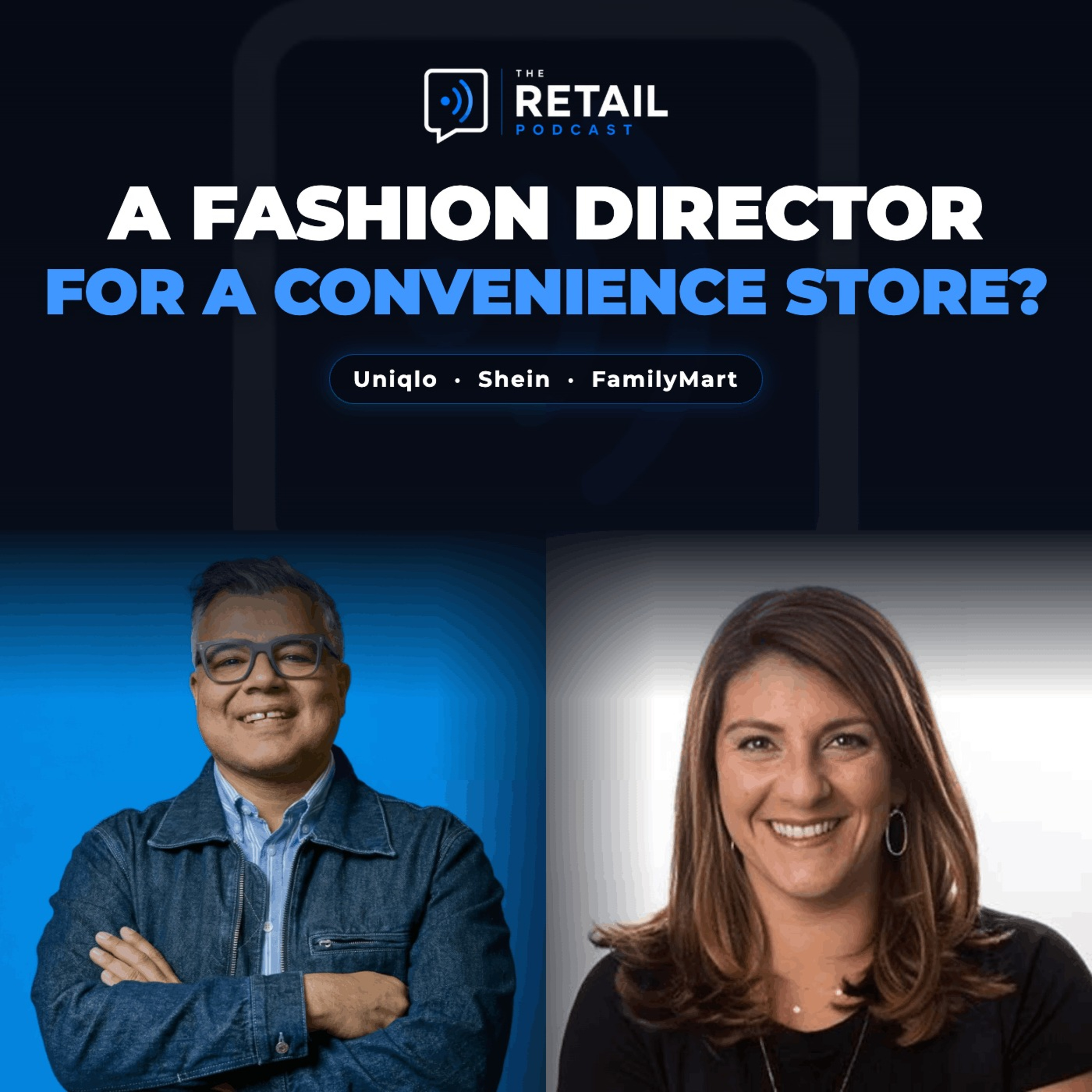 Uniqlo, Shein and FamilyMart: Global Retail’s New Playbook episode artwork