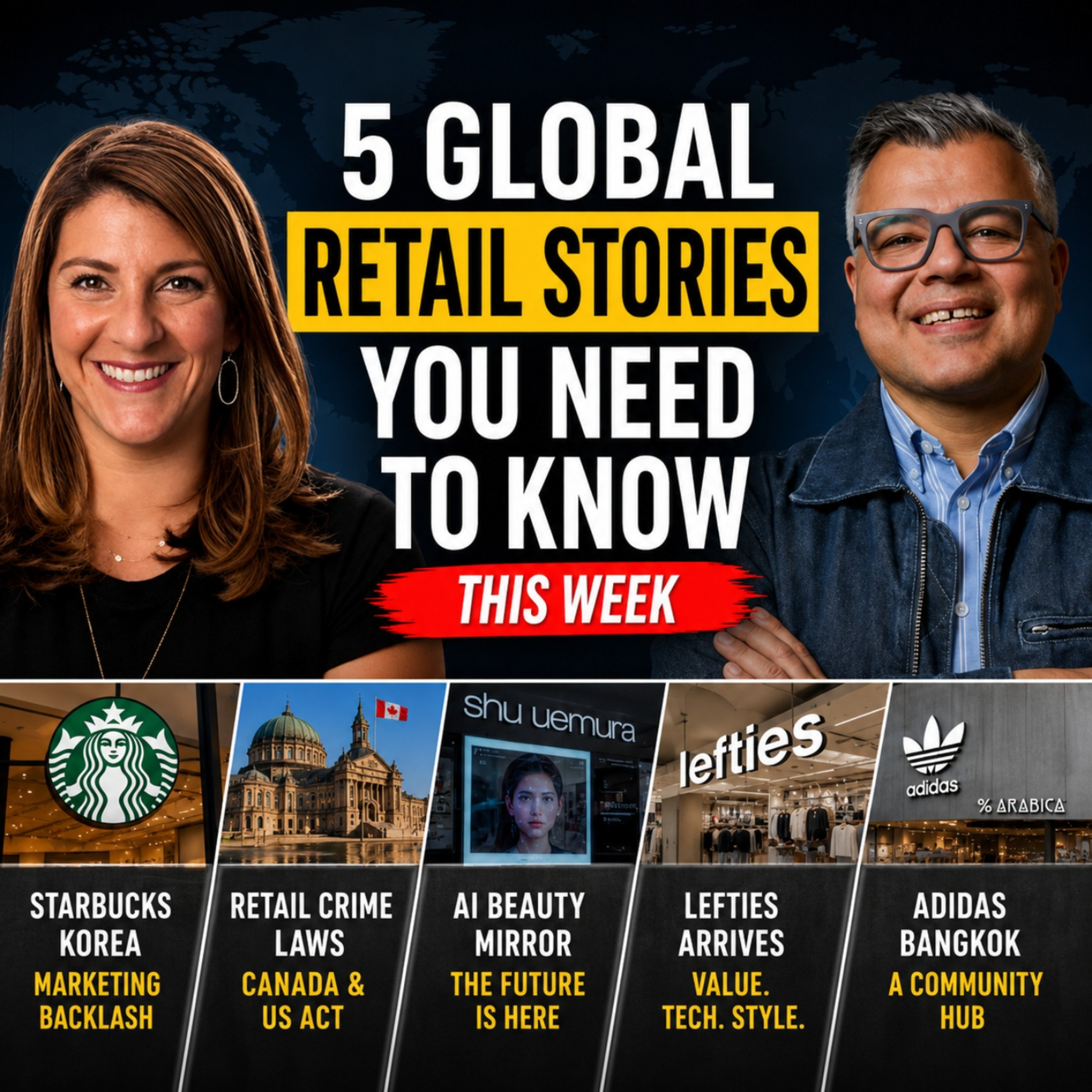 Starbucks Korea, Lefties UK, AI Beauty and Adidas Bangkok episode artwork