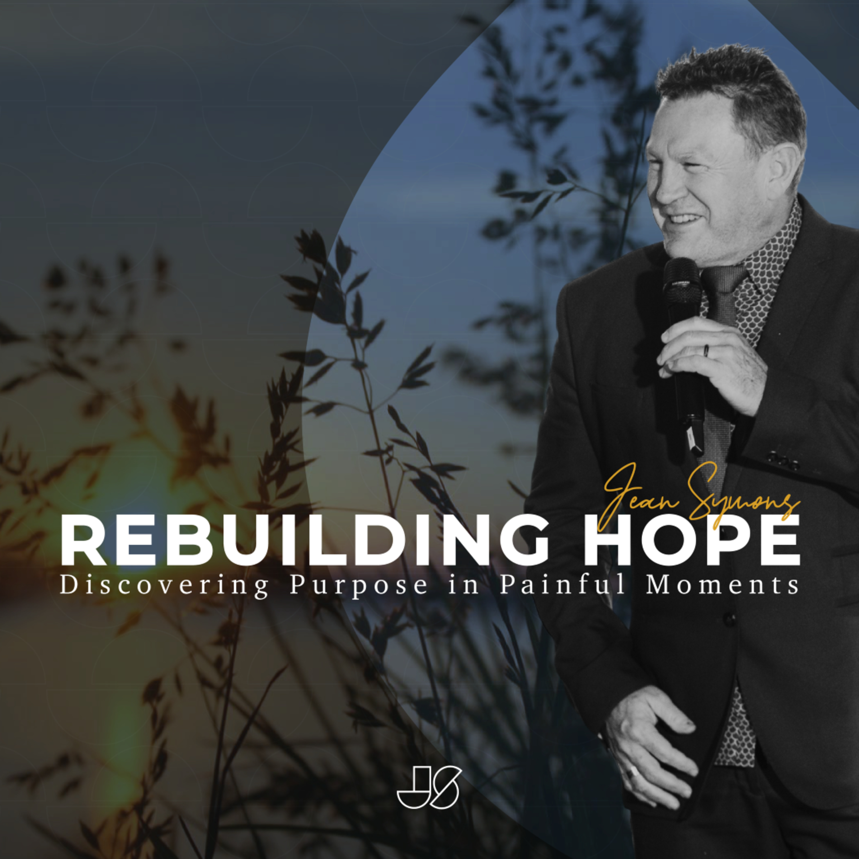 Rebuilding Hope: Discovering Purpose in Painful Moments