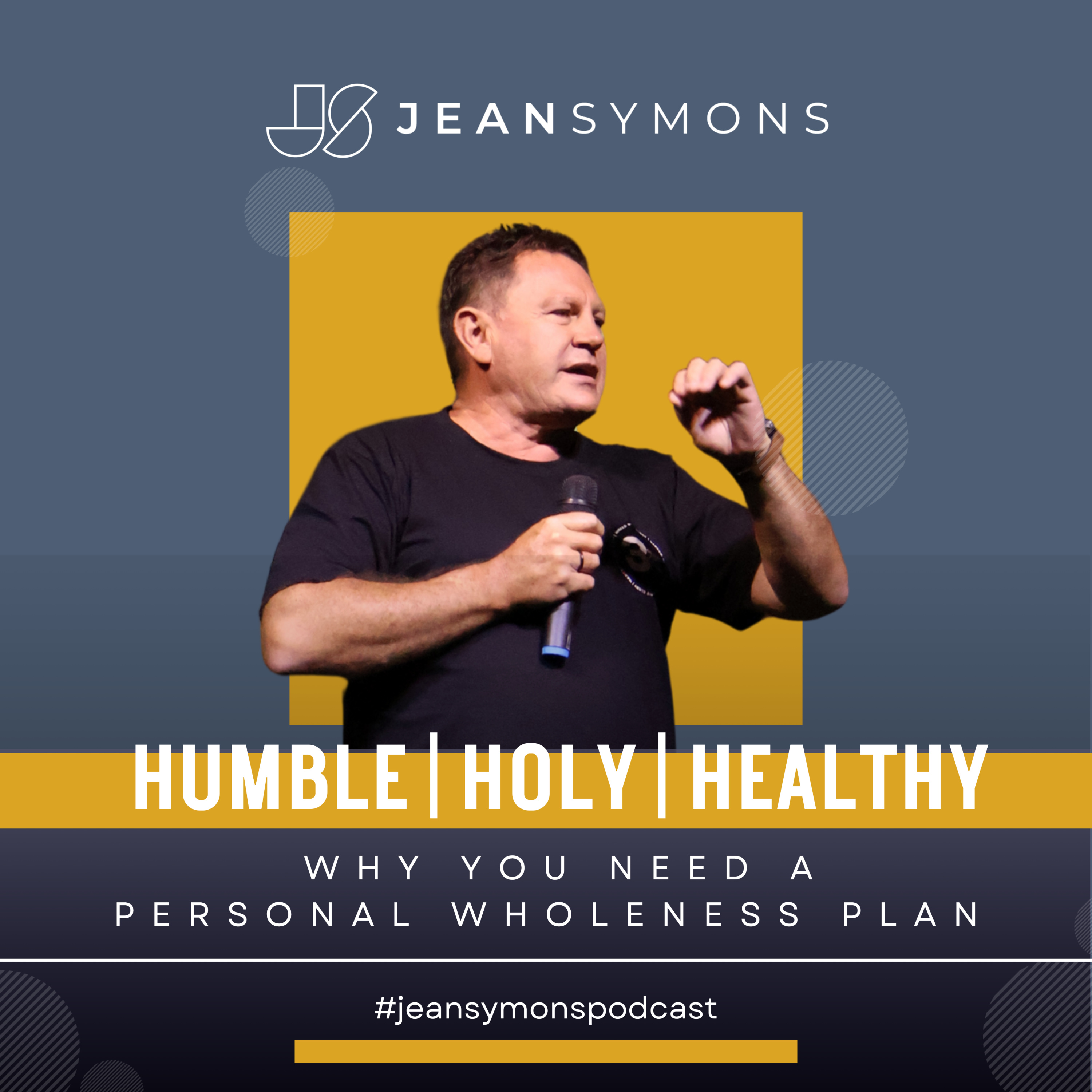 Humble, Holy, Healthy: Why you need a Personal Wholeness Plan