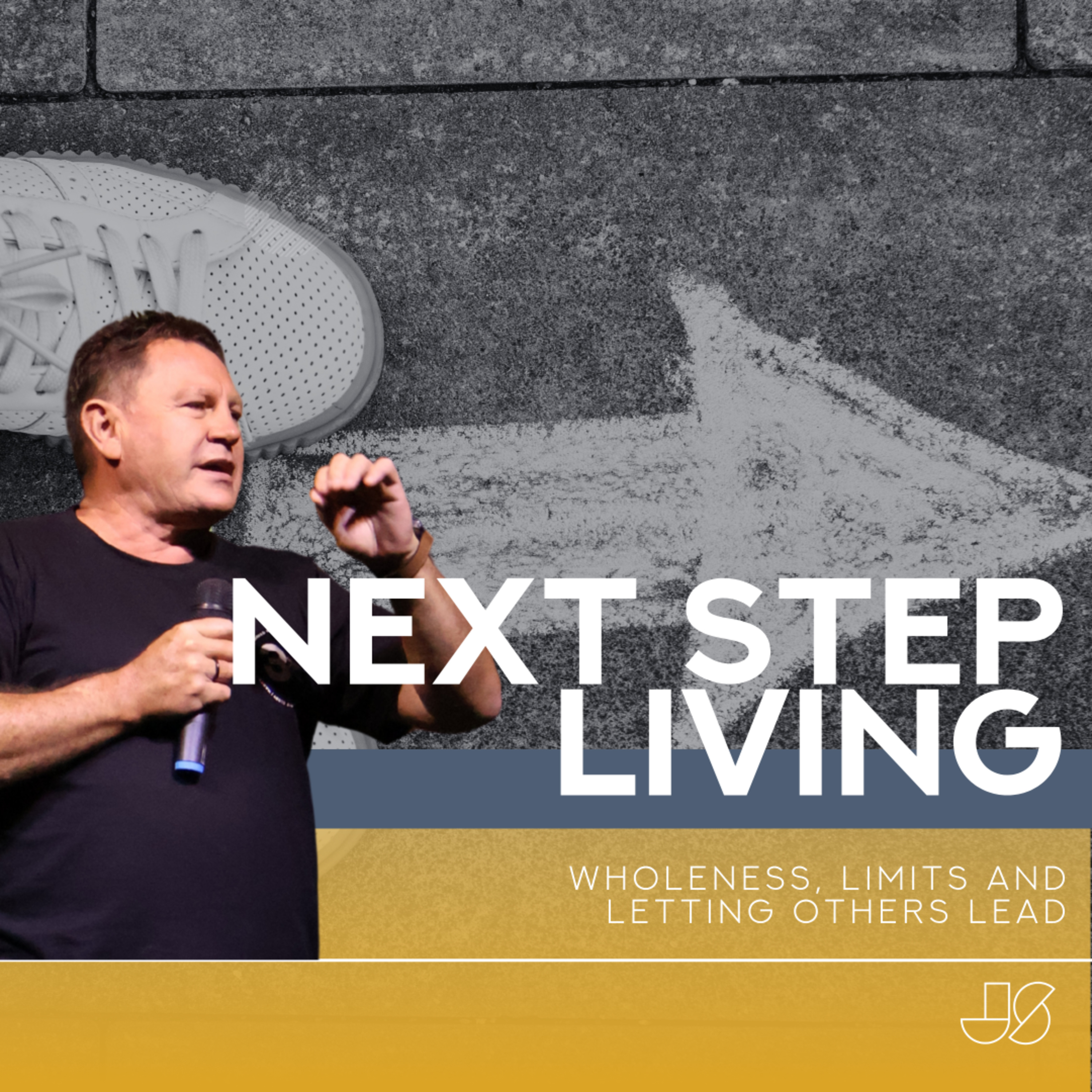 Next Step Living: Wholeness, Limits and Letting Others Lead