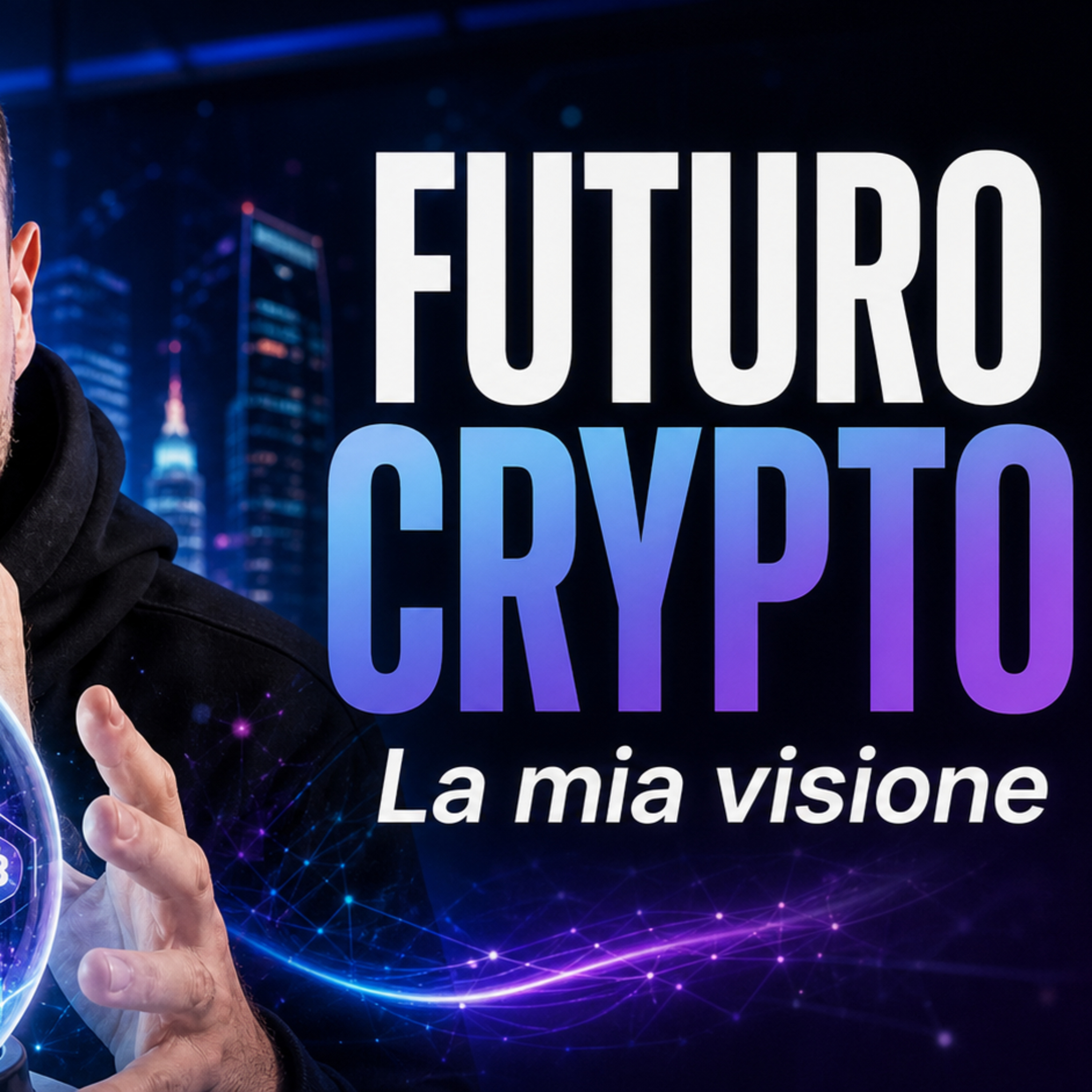 La MIA VISIONE sul FUTURO delle CRYPTO 🔮 CryptoMonday NEWS w27/'26 episode artwork