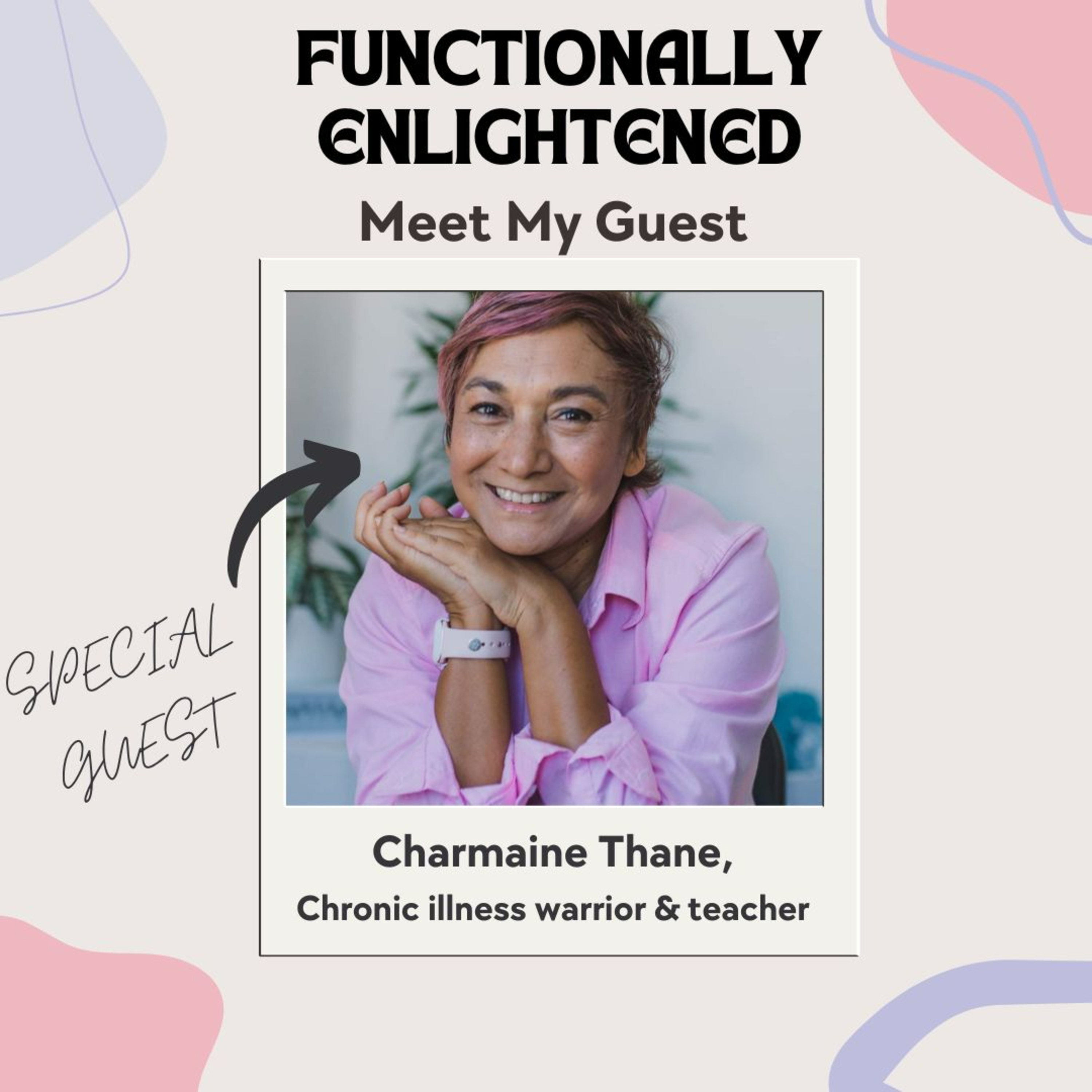 Eps 2. Chronic Illness Warrior Charmaine Thane - POTS and cardiac events from a patient's perspective episode artwork