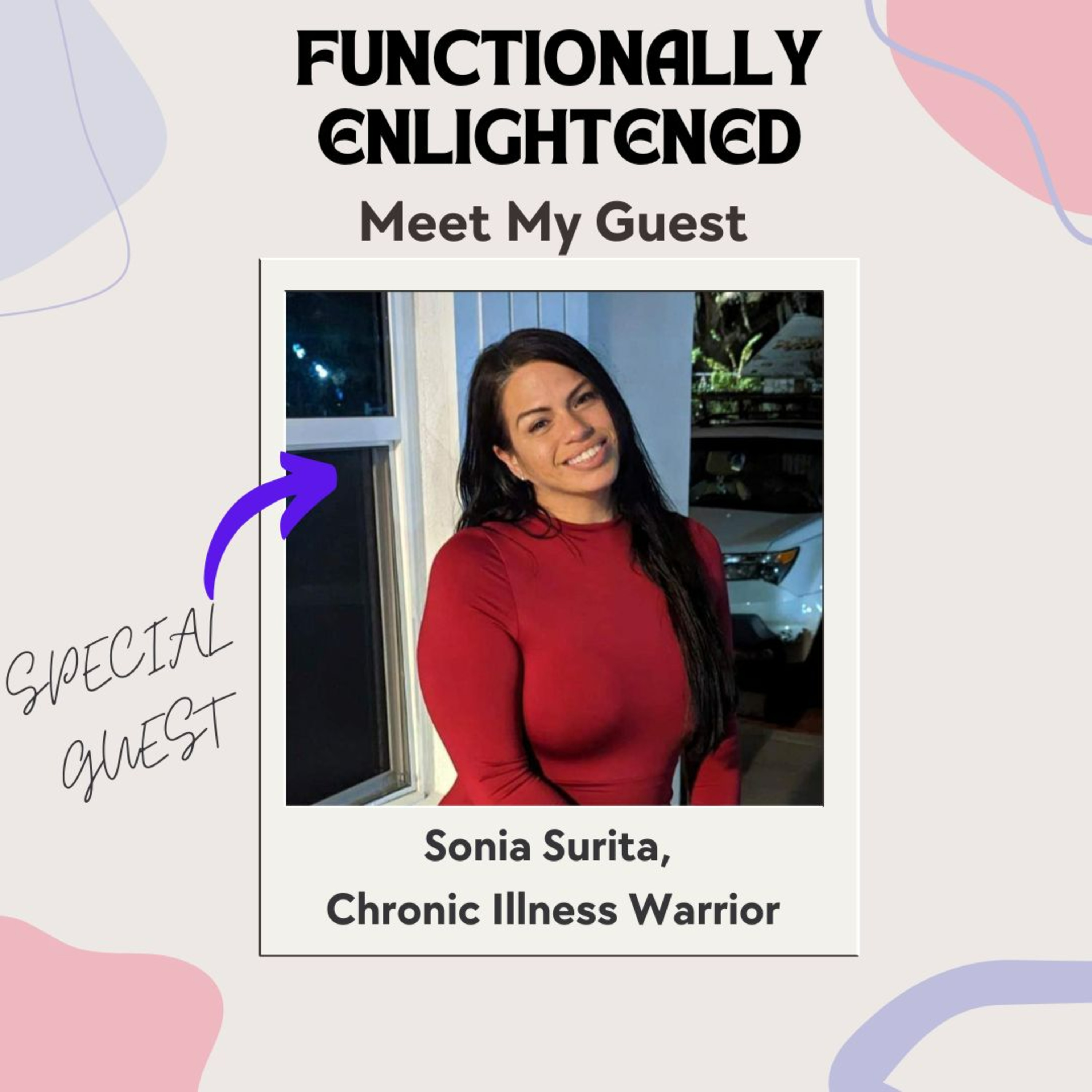 Eps 3. Chronic Illness Warrior Sonia Surita - Lupus, Fibromyalgia and Leukopenia, a patient's perspective  episode artwork