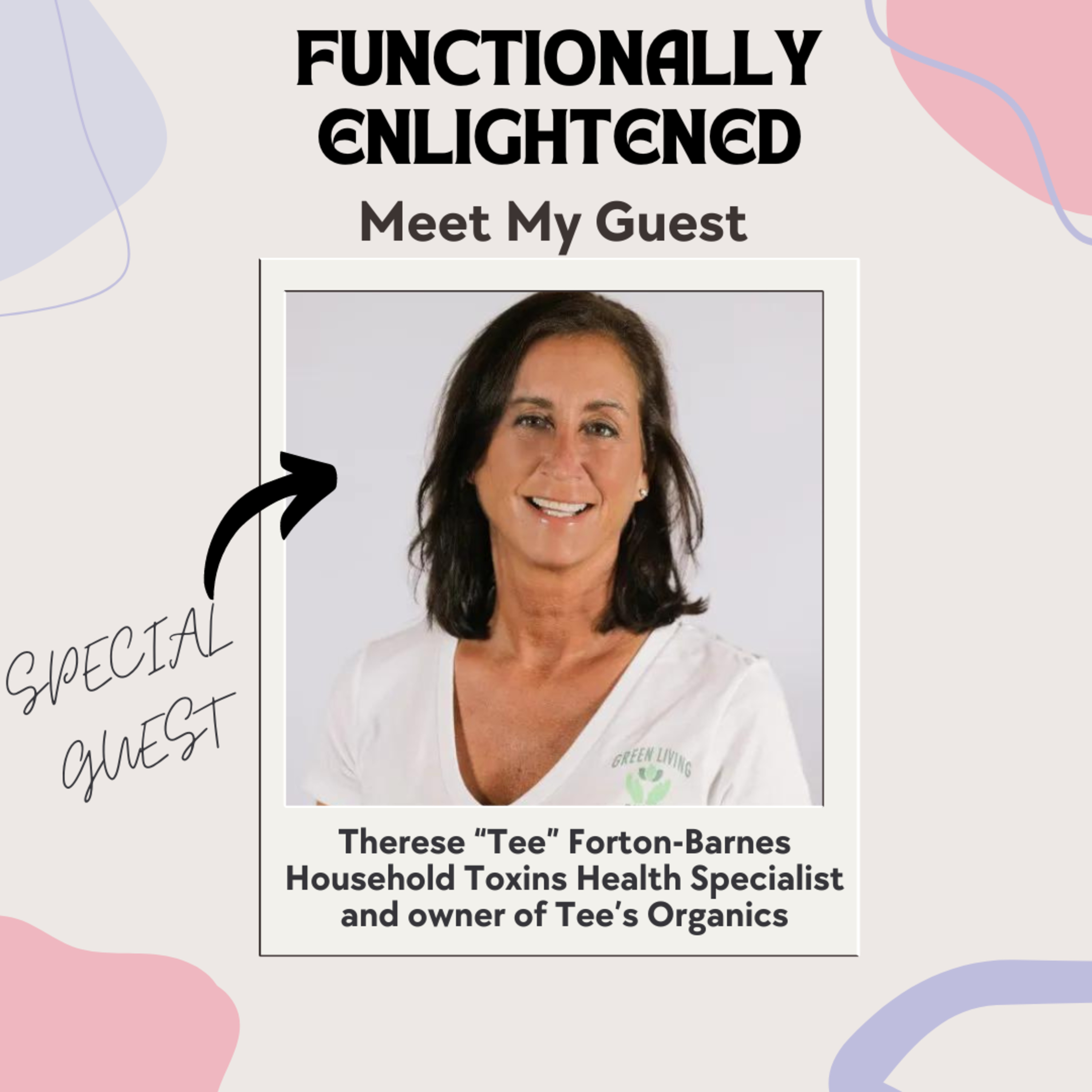 Eps 29. Therese "Tee” Forton-Barnes - Hidden Dangers of Chemicals in Your Everyday Products episode artwork
