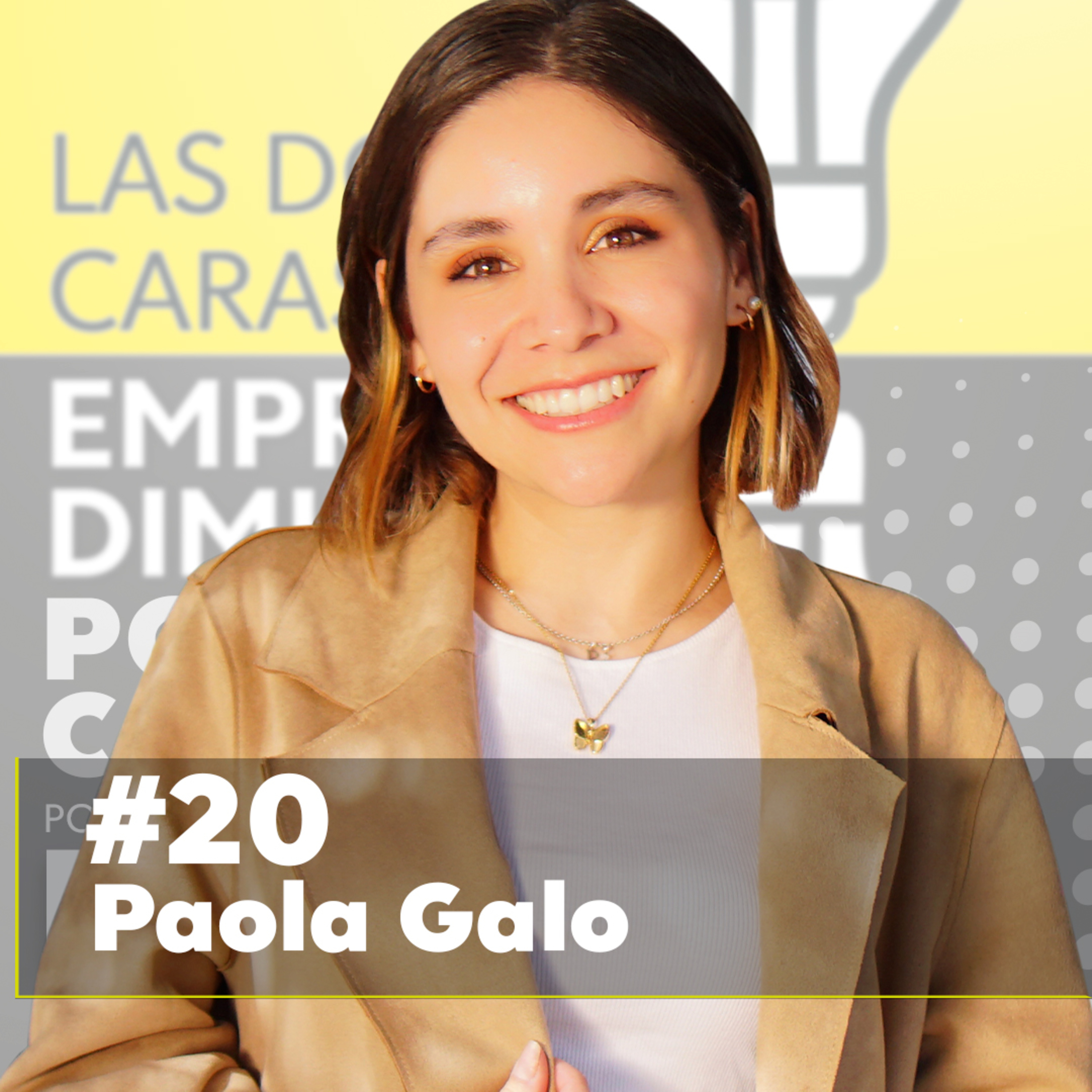 20 Paola Galo - Triunfando en las redes sociales – Las Dos Caras del 