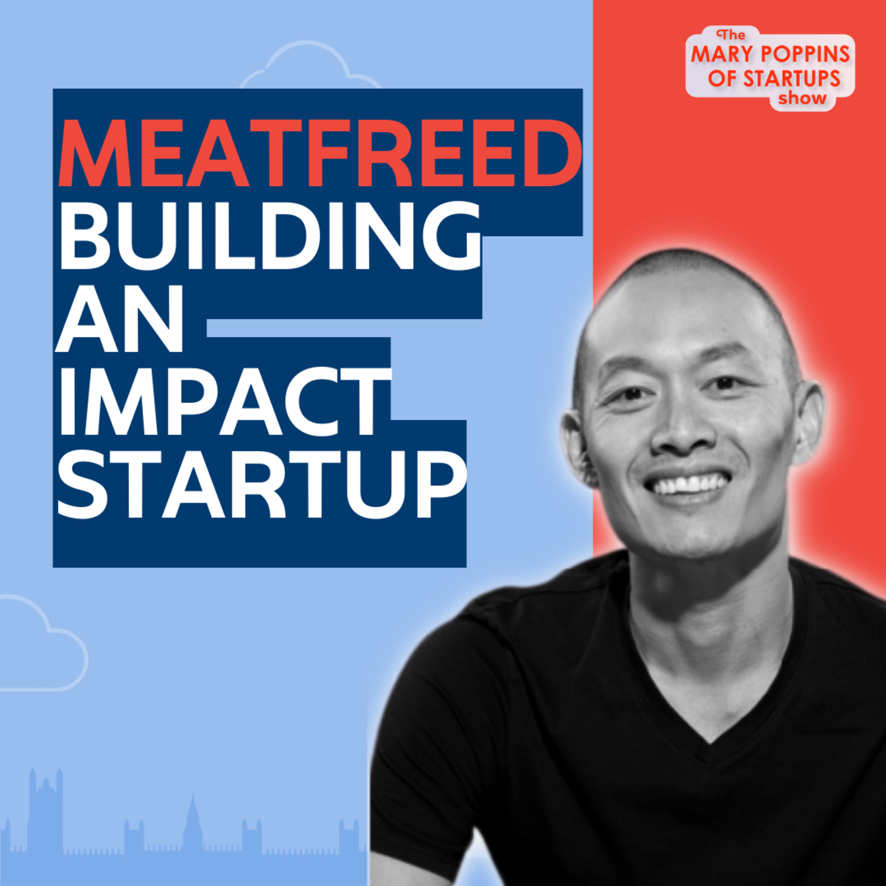 The Mary Poppins of Startups Show