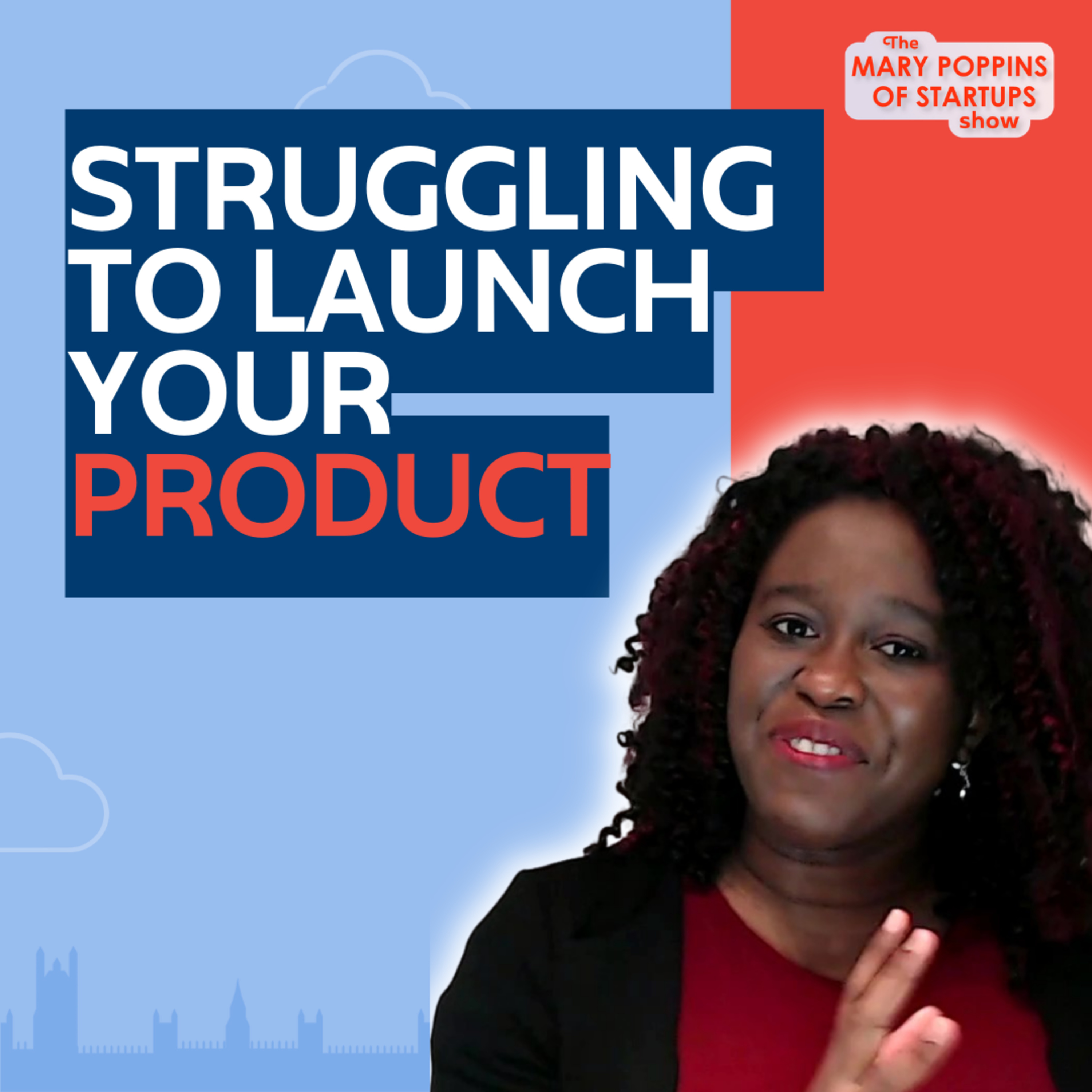 The Mary Poppins of Startups Show