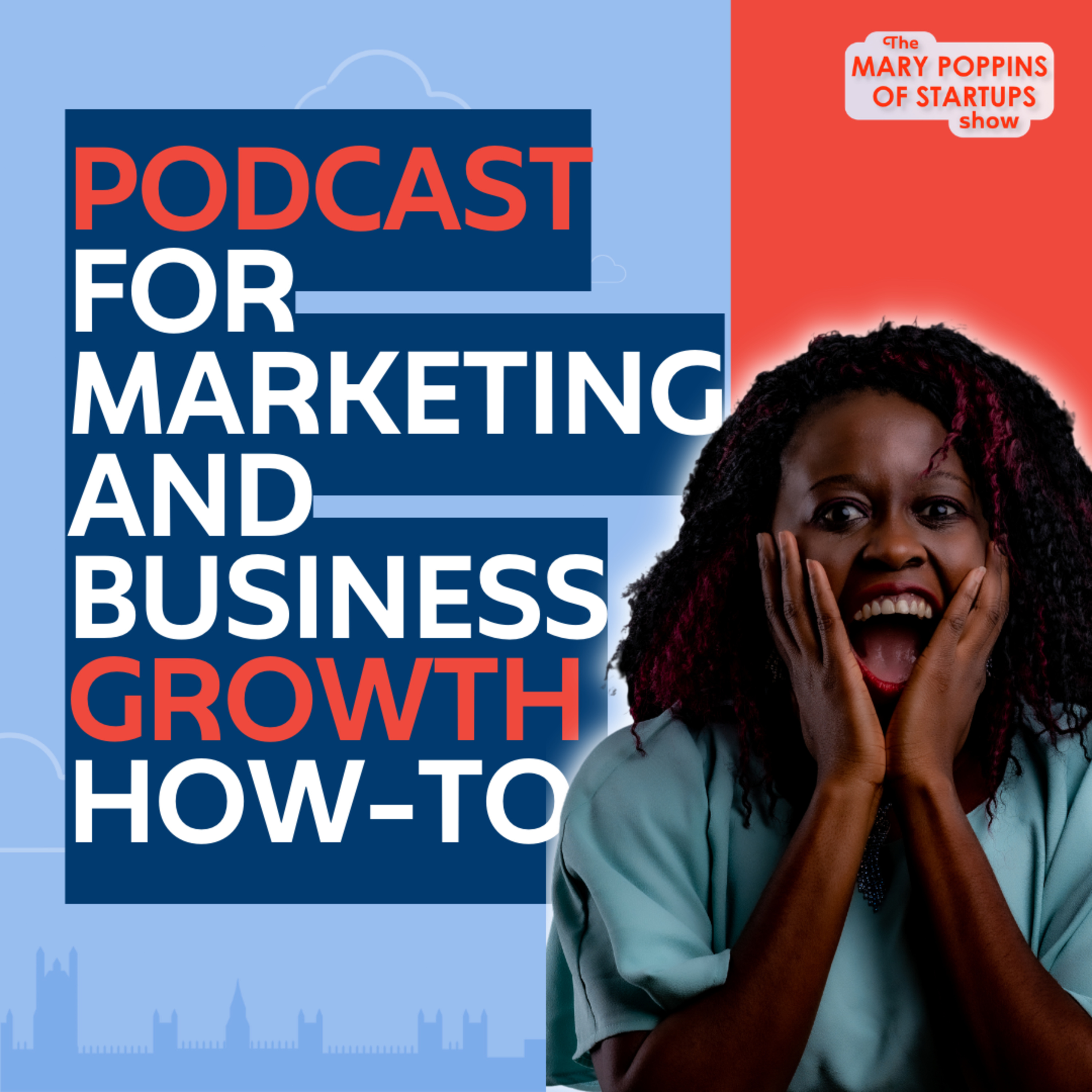 The Mary Poppins of Startups Show