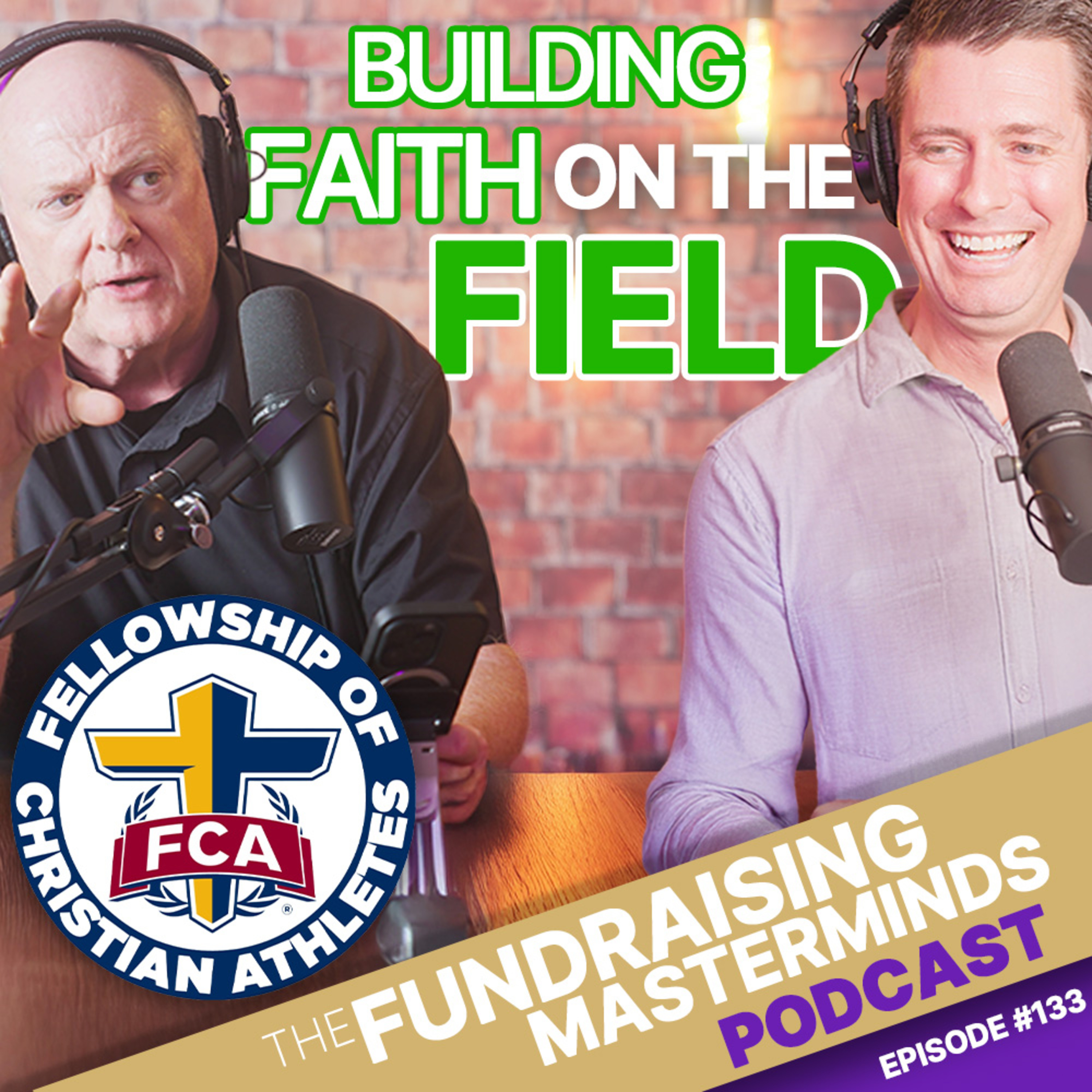 133. Building Faith on the Field: How FCA Florida Raised $327K at Their First Vision Dinner