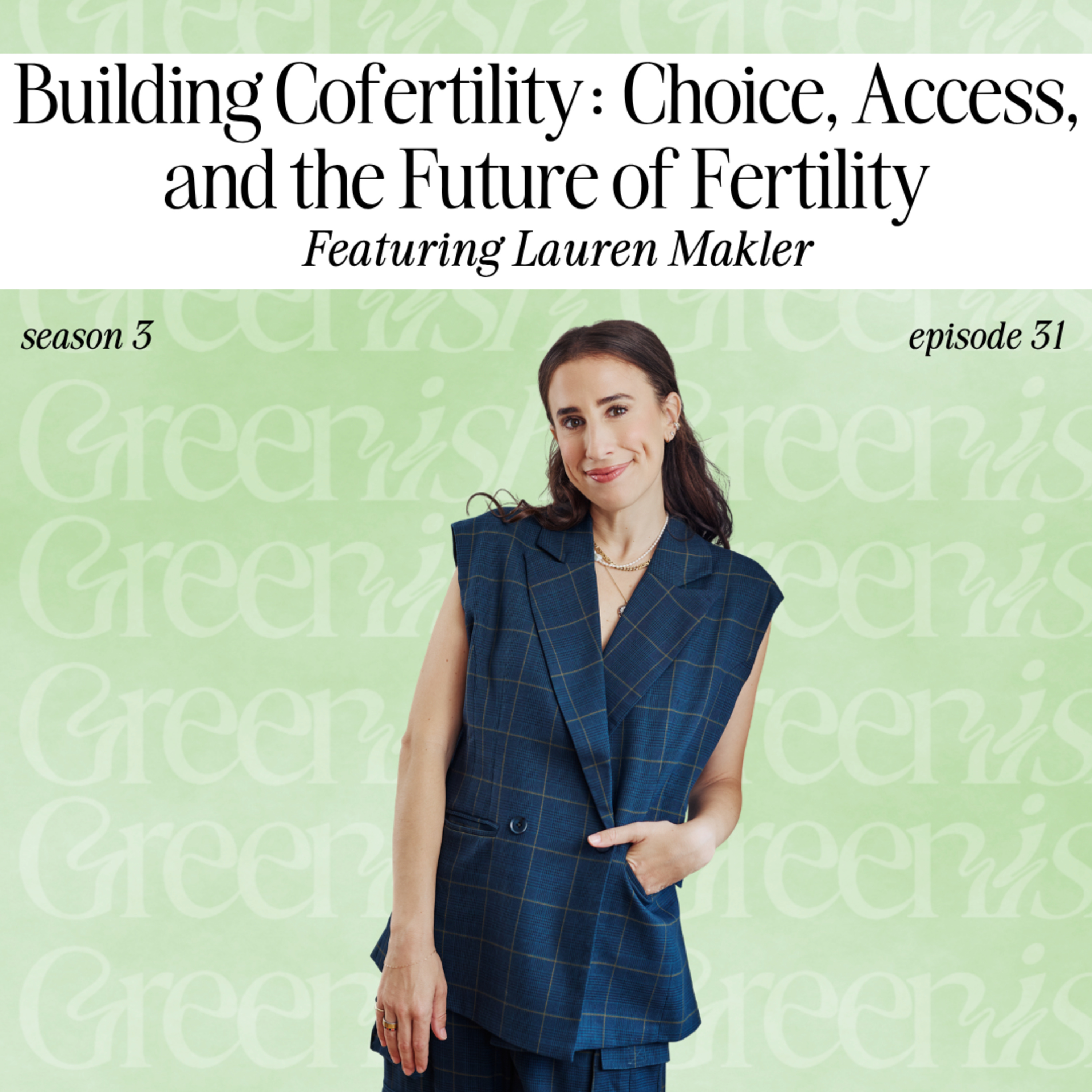 Reimagining Fertility: Building Cofertility with Lauren Makler episode artwork