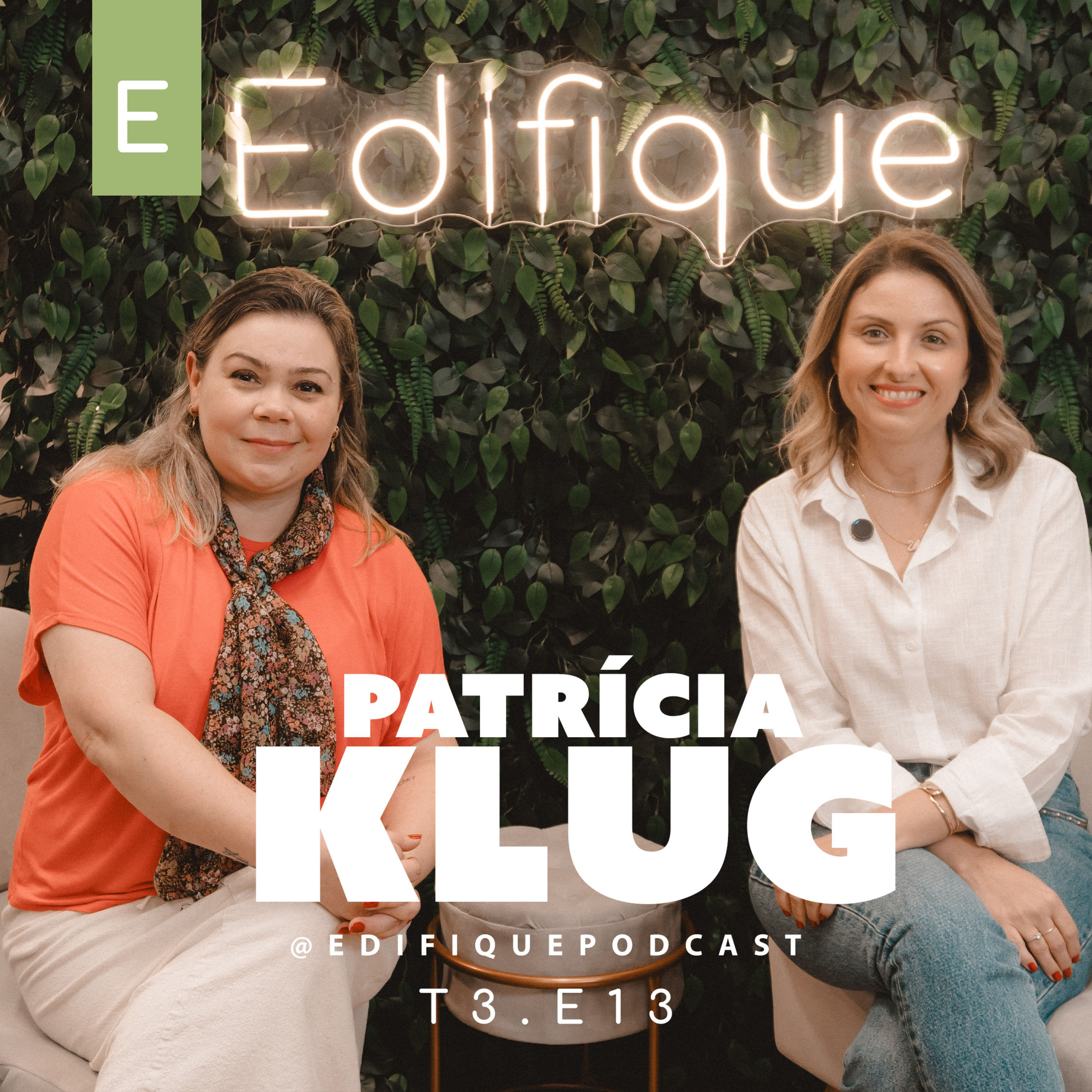 QUANDO OS VALORES SAO TESTADOS NO TRABALHO: com Patrícia Klug | Edifique Podcast E13T3 episode artwork
