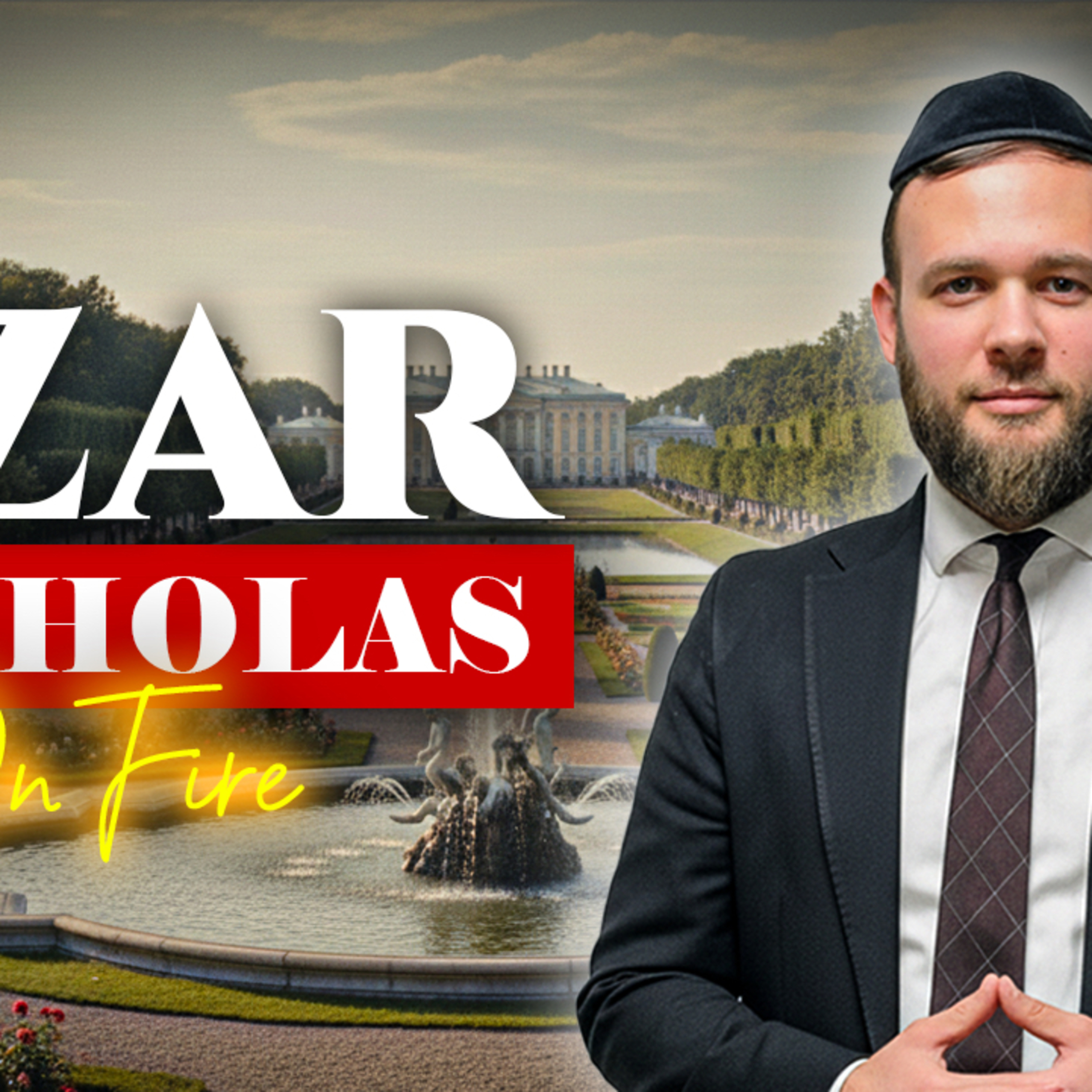 Czar Nicholas On Fire