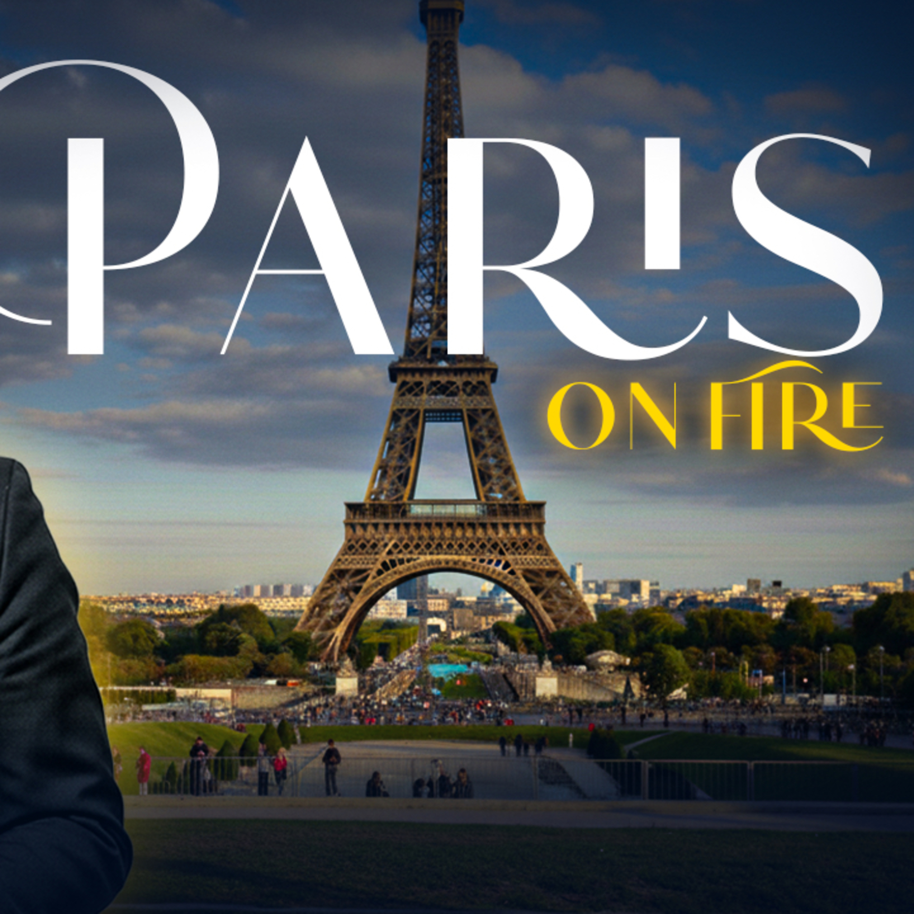 Paris On Fire - My Great Uncle And His Ten Million Dollar Mistake
