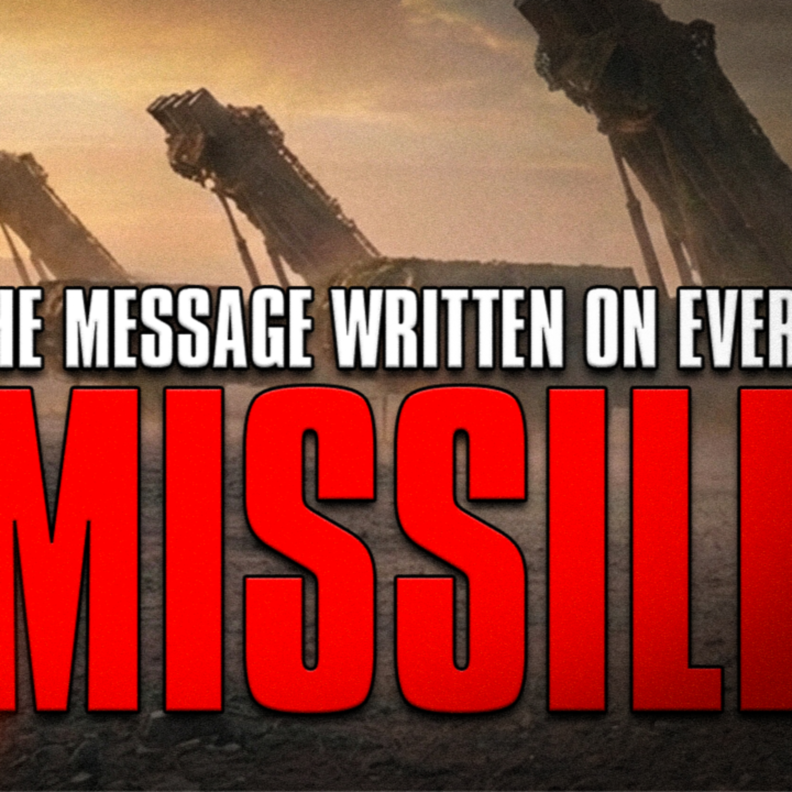 The Message Written On Every Missile episode artwork