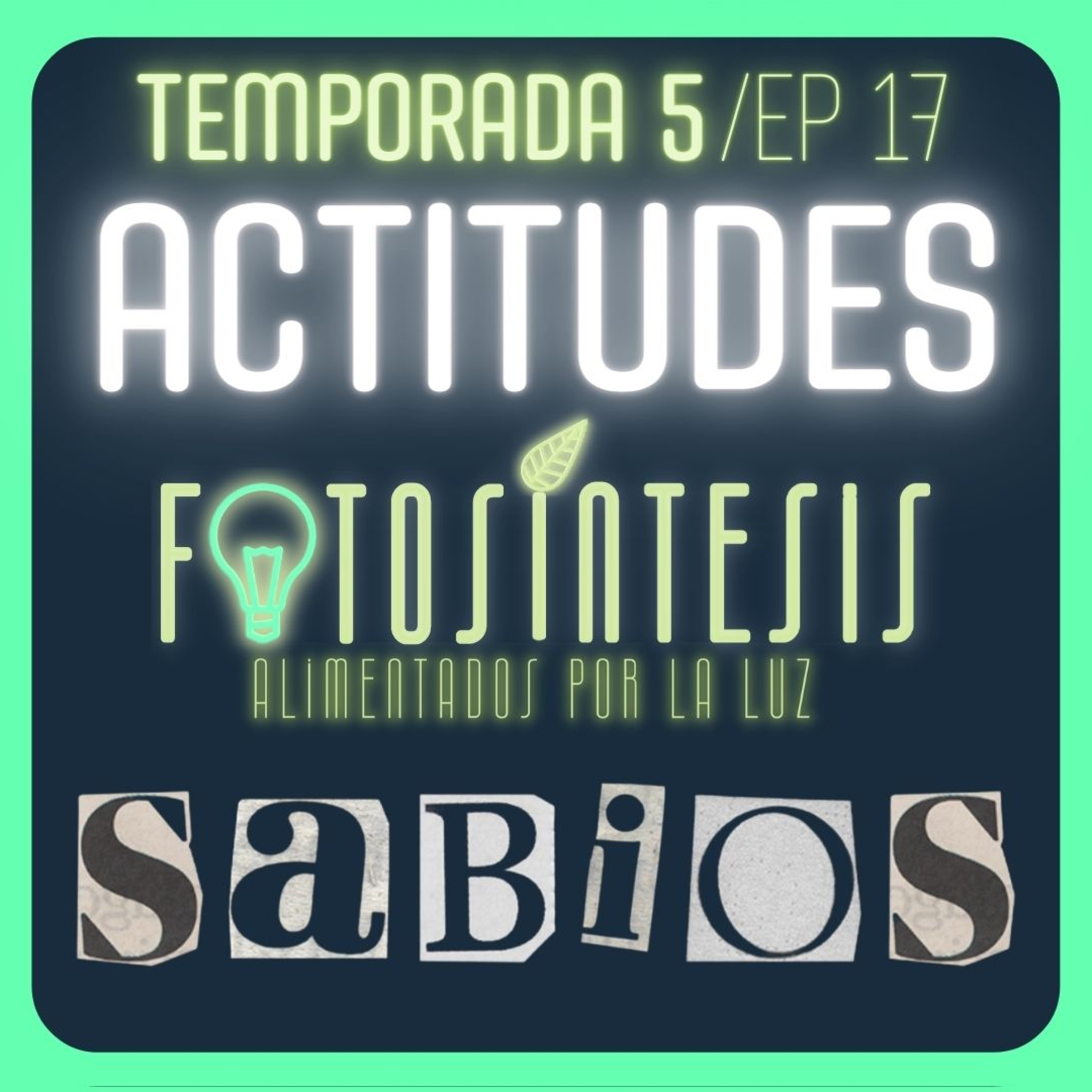 5 ACTITUDES de SABIDURÍA | Pr. Oscar Gil |💡SABIOS ep. 17🌿 episode artwork