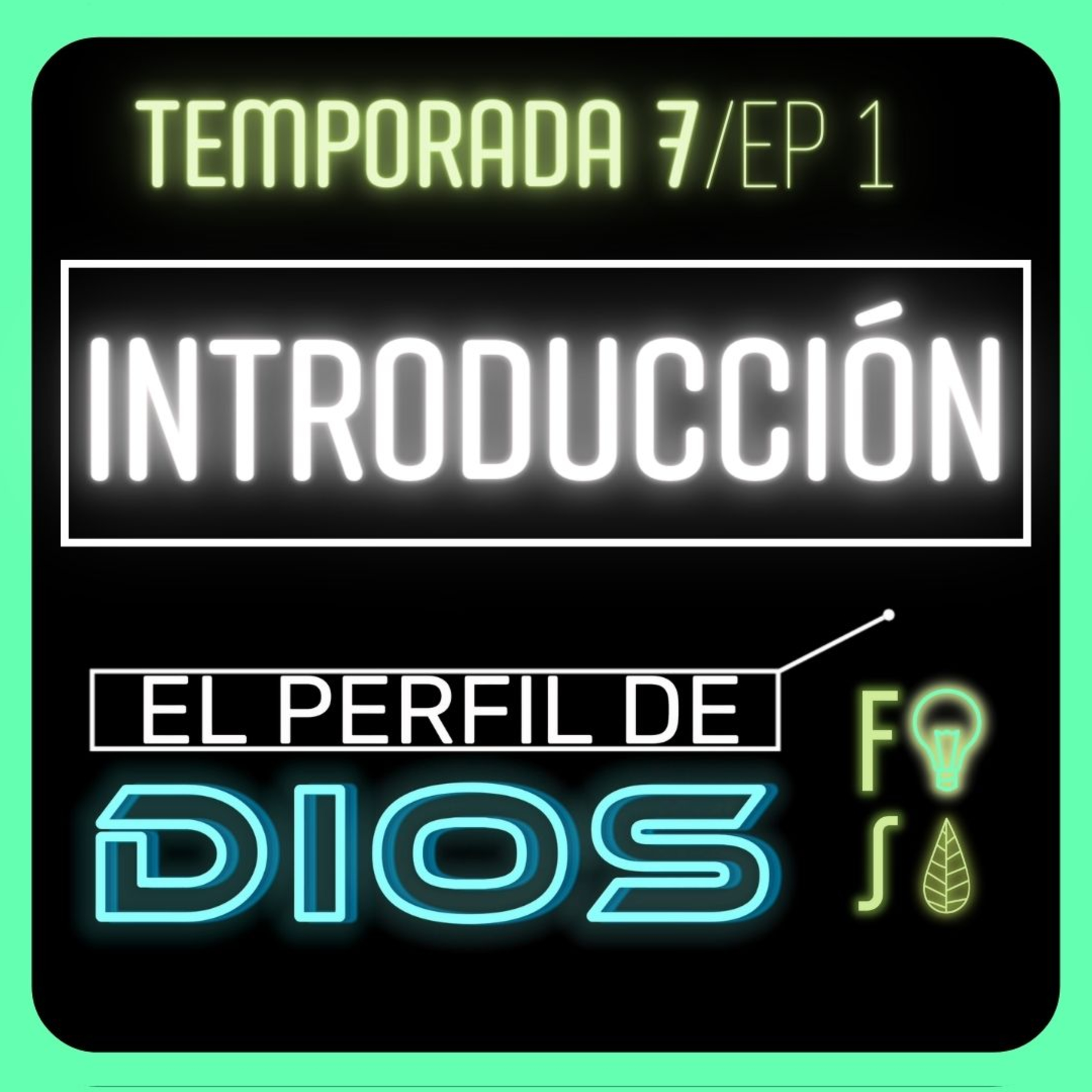 EL PERFIL DE DIOS: INTRODUCCIÓN | Pr. Fabio Gil |💡 Fotosíntesis 7x1 🌿 episode artwork