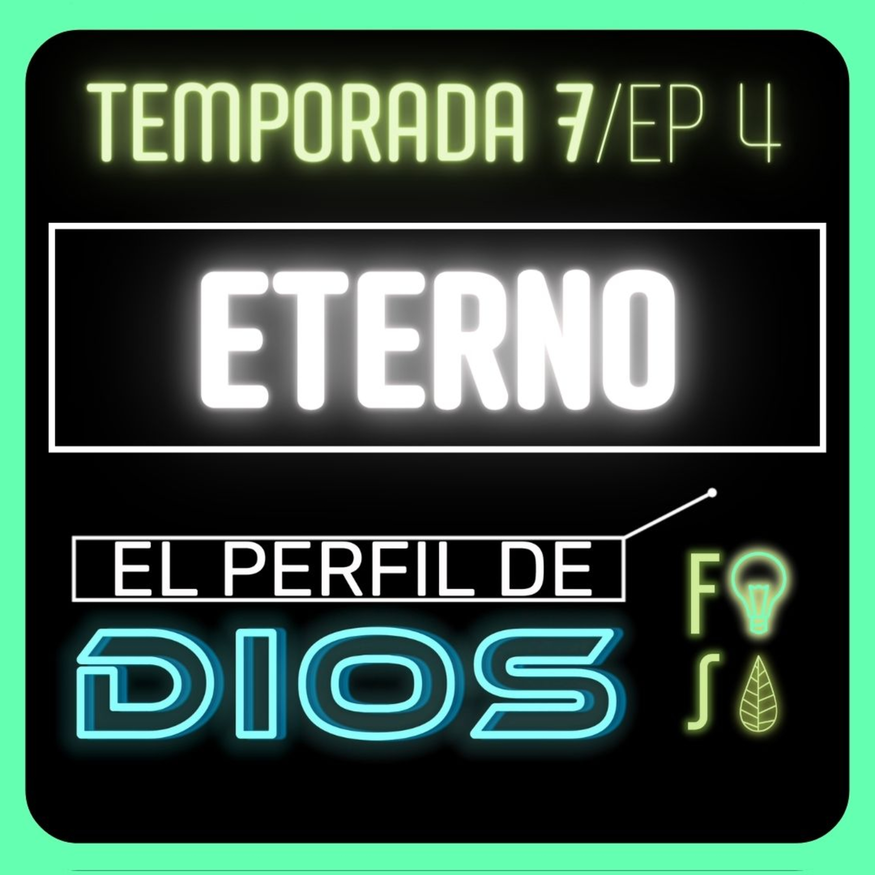 ETERNO | Pr. Fabio Gil |💡 EL PERFIL DE DIOS Fotosíntesis 7x4 🌿 episode artwork