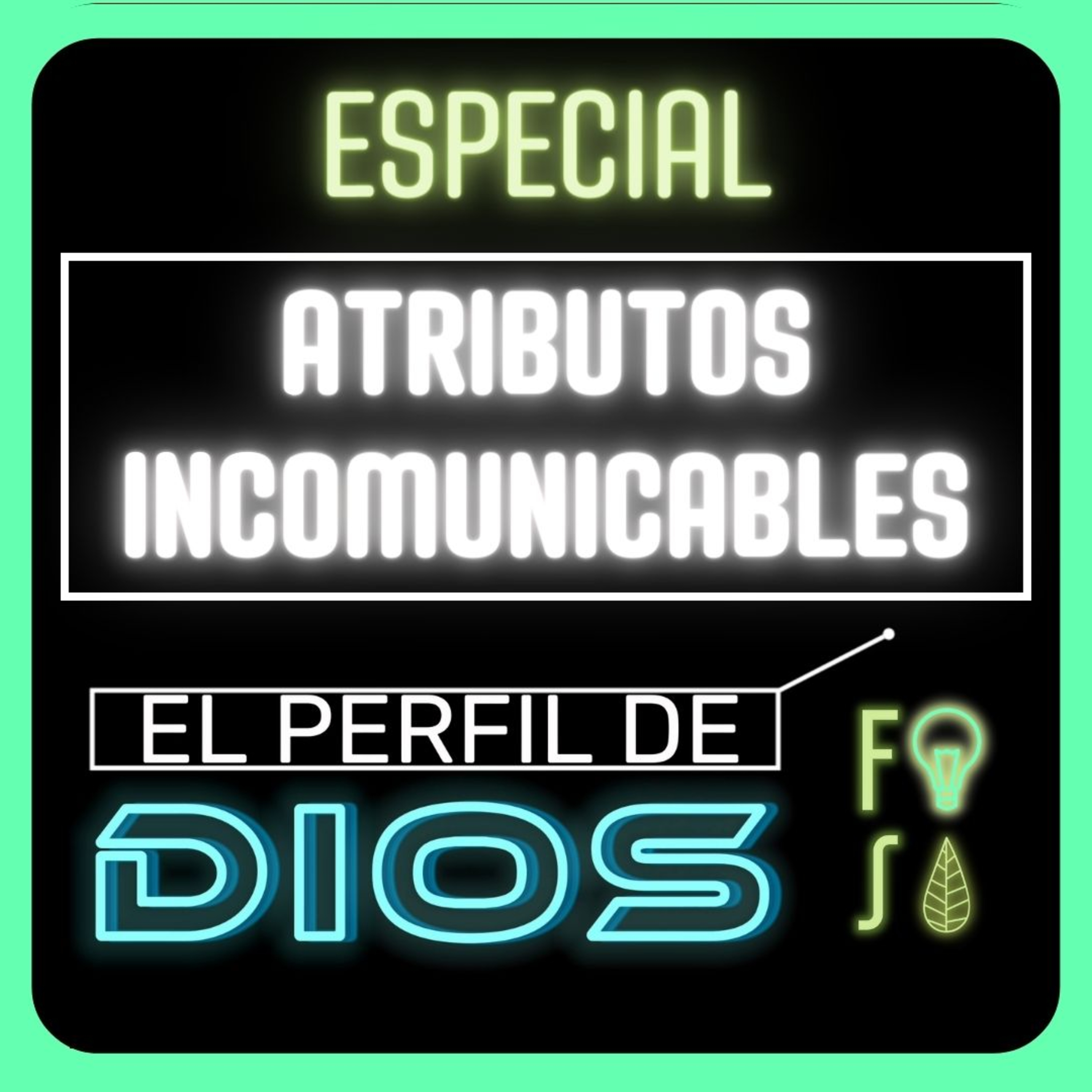 ESPECIAL: Atributos INCOMUNICABLES | Pr. Fabio Gil |💡 EL PERFIL DE DIOS Fotosíntesis 🌿 episode artwork
