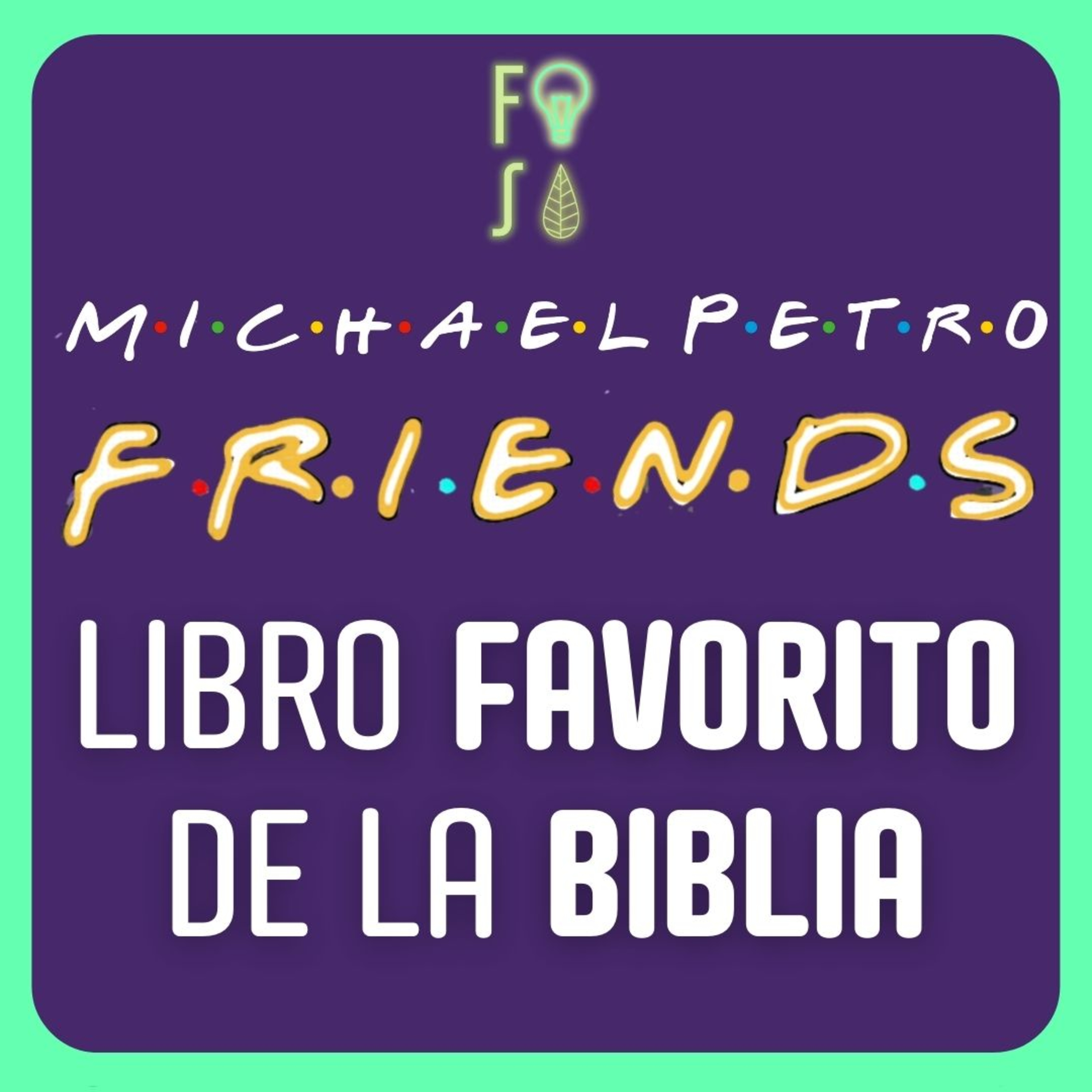 Libro FAVORITO de la BIBLIA | Pr. Michael Petro |💡 Fotosíntesis FRIENDS 🌿 episode artwork