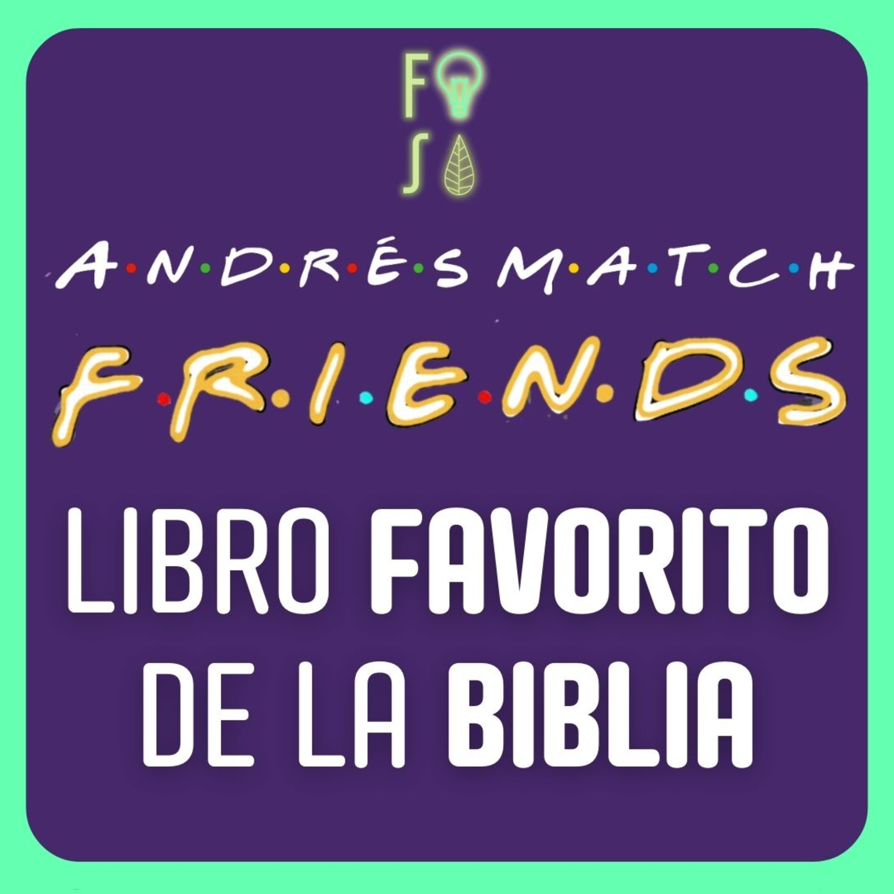 Libro FAVORITO de la BIBLIA | Pr. Andrés Match |💡 Fotosíntesis FRIENDS 🌿 episode artwork