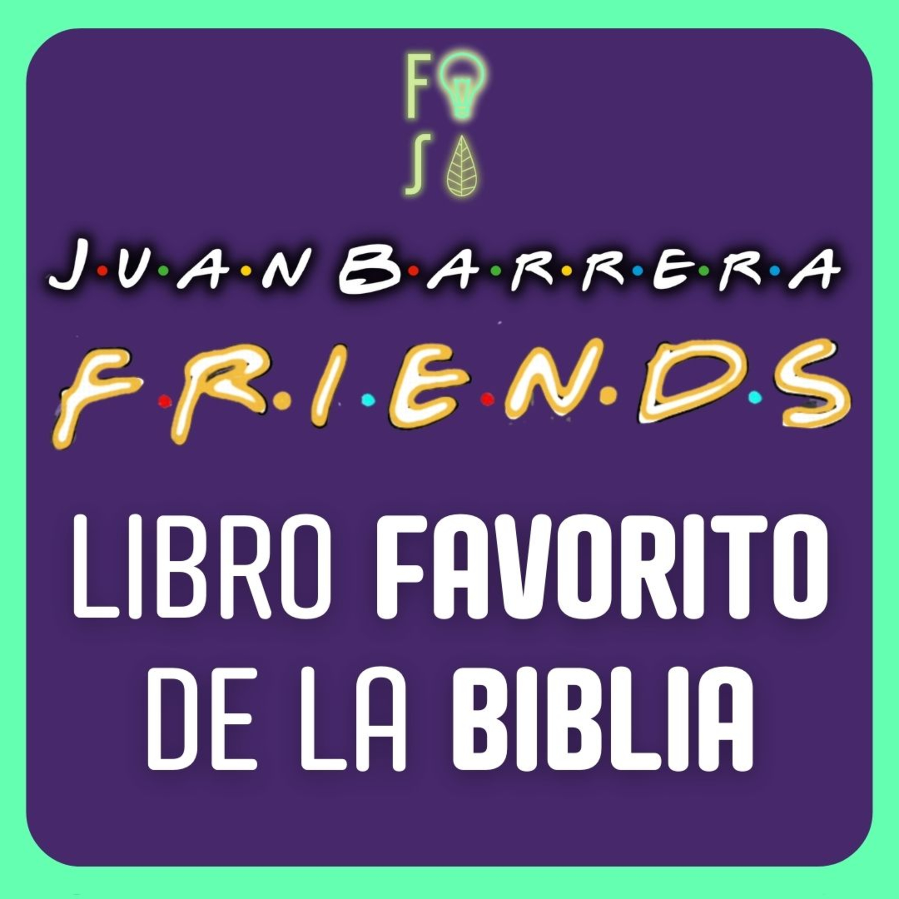 Libro FAVORITO de la BIBLIA | Pr. Juan Barrera |💡 Fotosíntesis FRIENDS 🌿 episode artwork