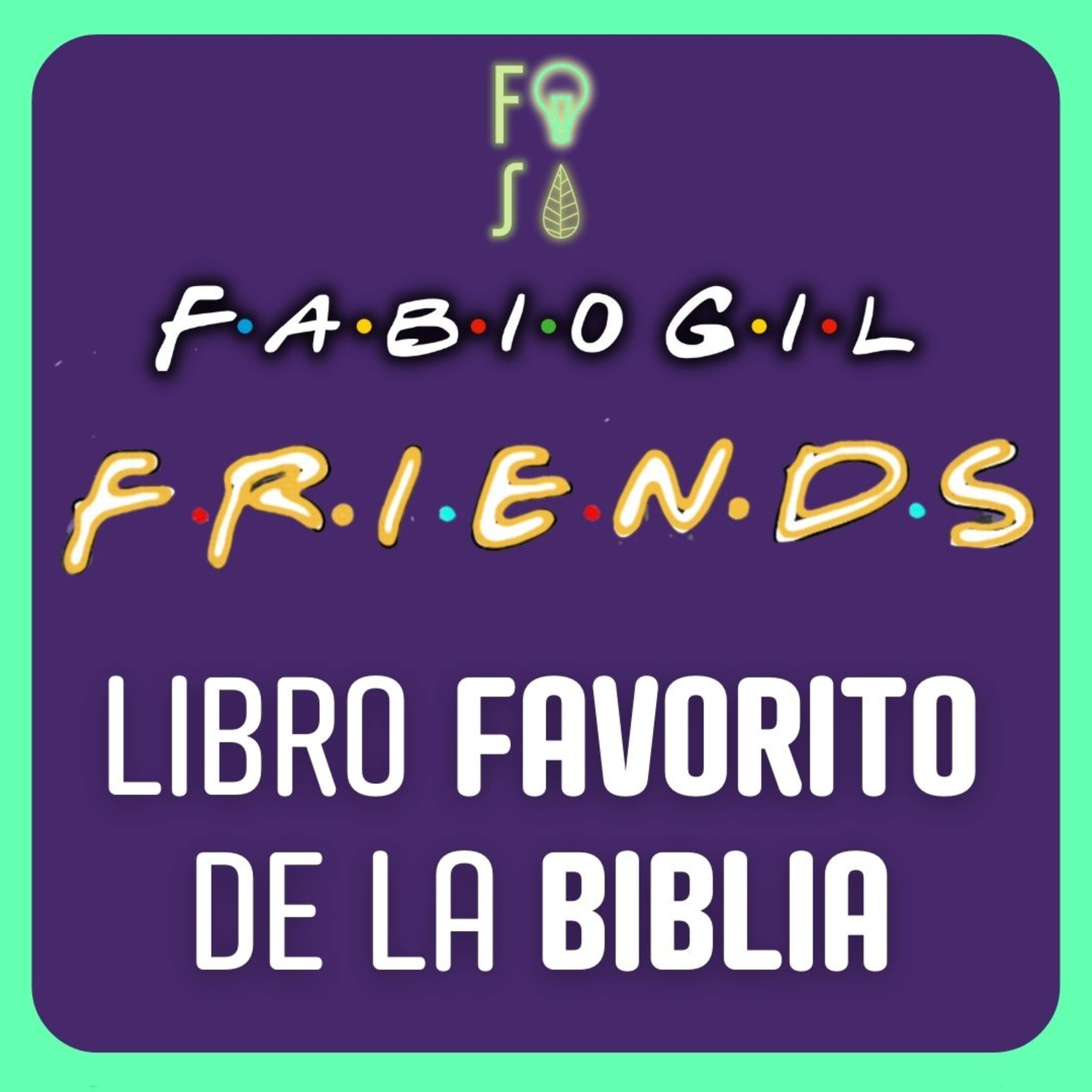Libro FAVORITO de la BIBLIA | Pr. Fabio Gil |💡 Fotosíntesis FRIENDS 🌿 episode artwork
