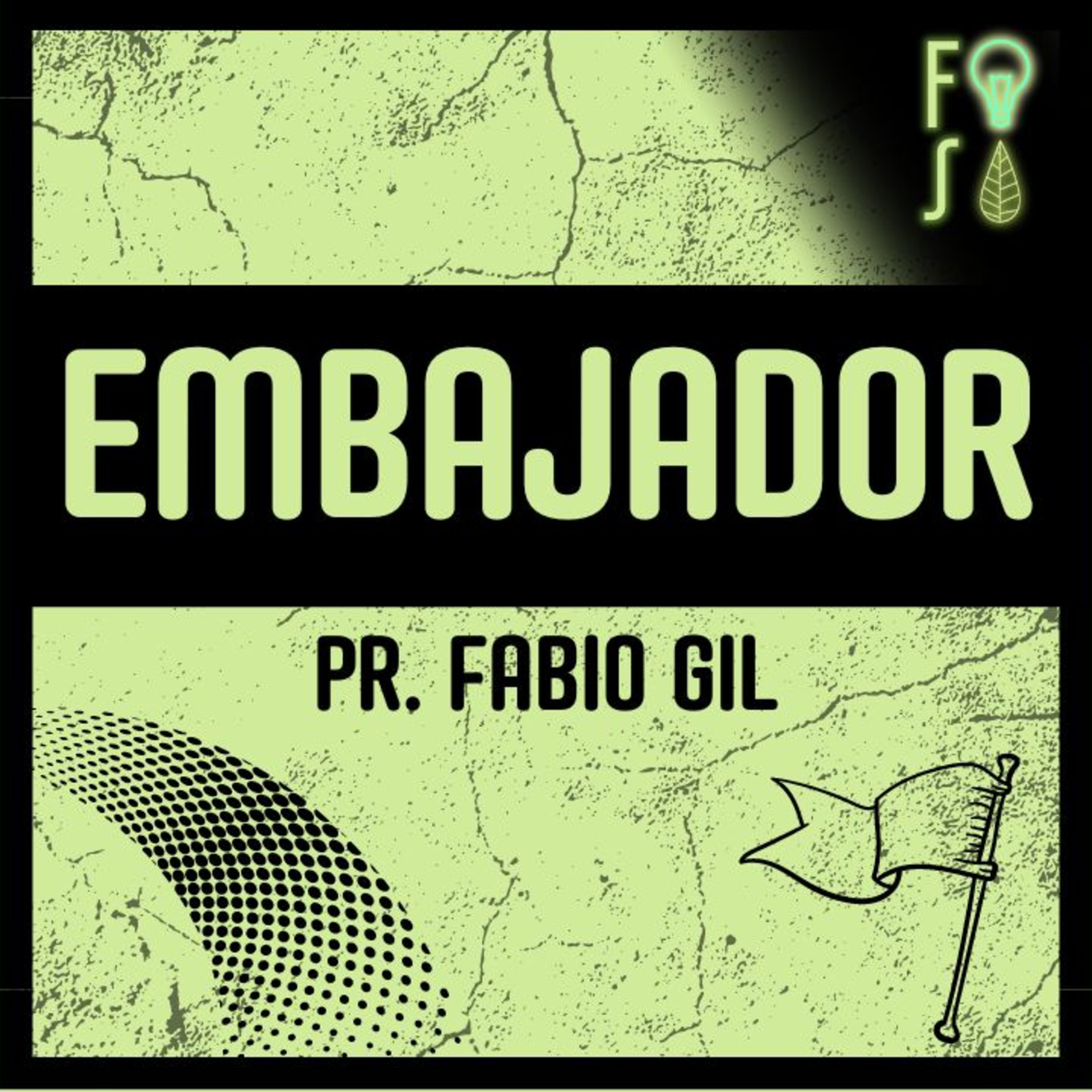 Soy EMBAJADOR del REINO de DIOS | Pastor Fabio Gil |💡 Fotosíntesis 🌱 episode artwork